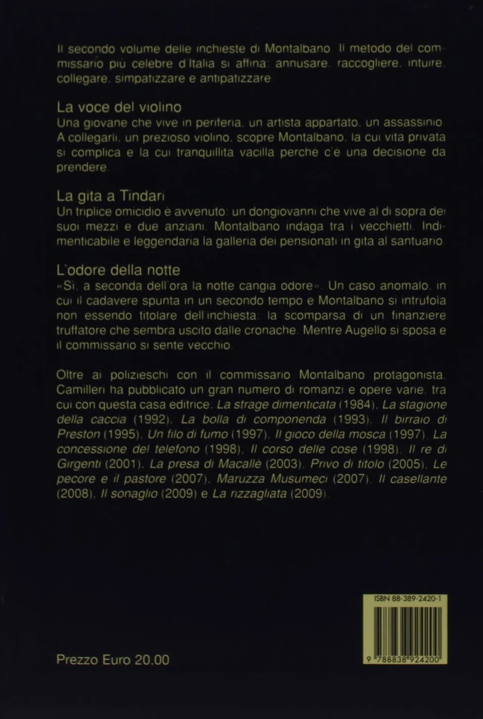 Ancora tre indagini per il Commissario Montalbano: La voce del violino-La gita a Tindari-L'odore della notte