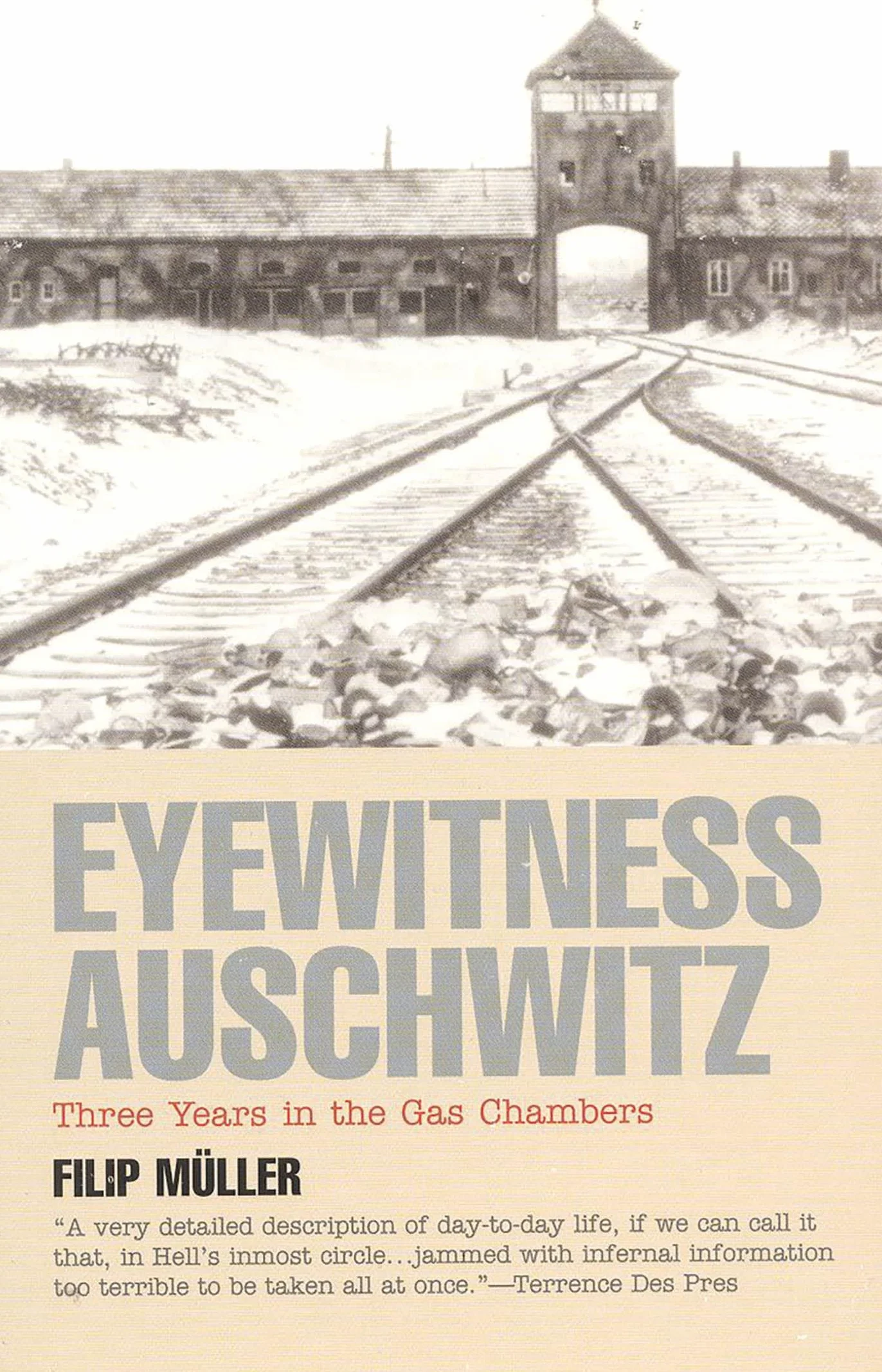 Eyewitness Auschwitz: Three Years in the Gas Chambers