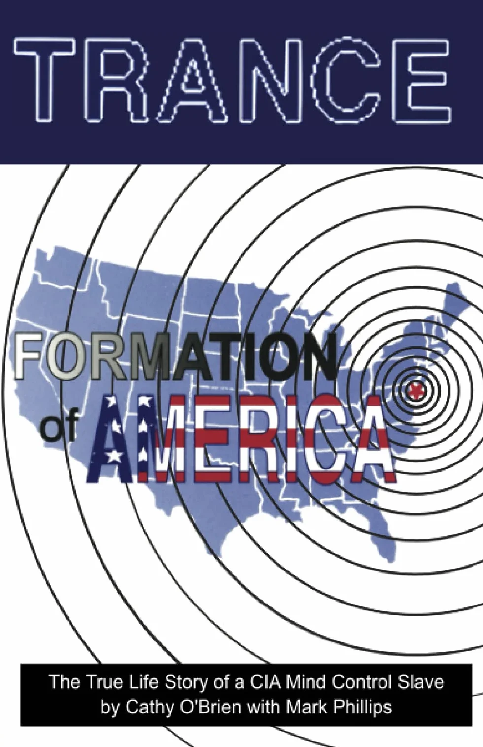 TRANCE Formation of America: True Life Story of a CIA Mind Control Slave