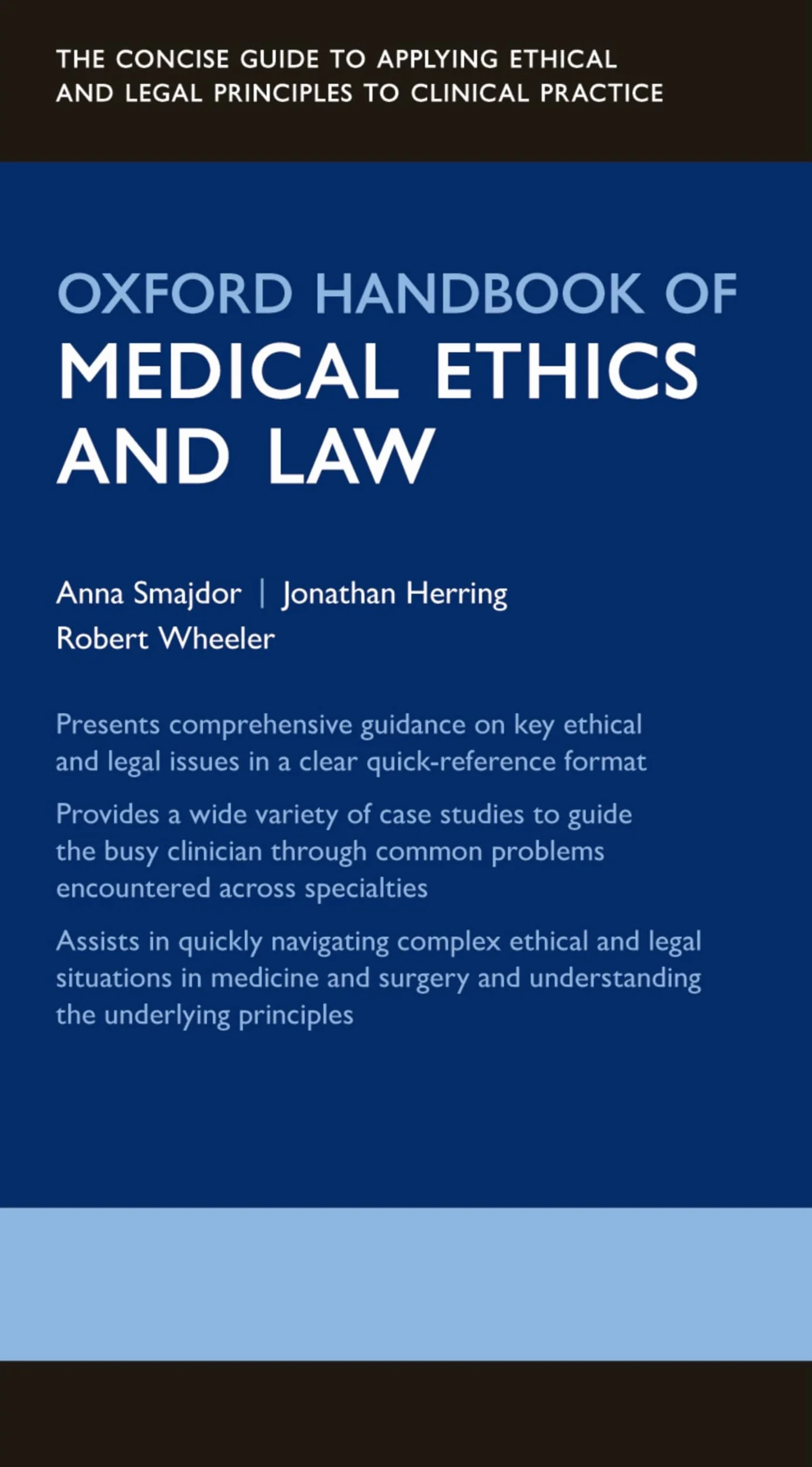 Oxford Handbook of Medical Ethics and Law