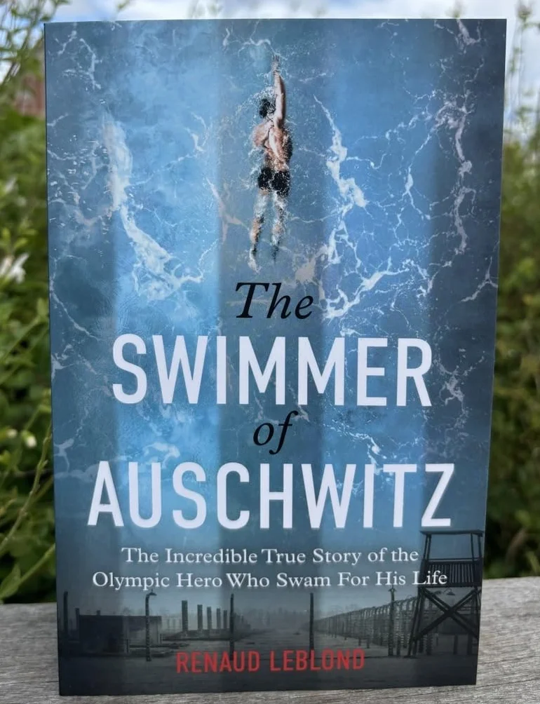 The Swimmer of Auschwitz: The Incredible True Story of Olympic Hero