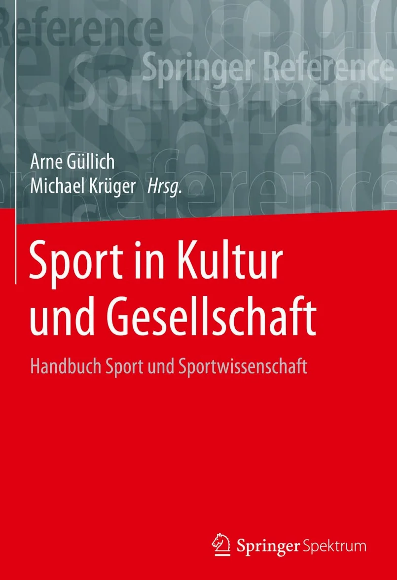 Sport in Kultur und Gesellschaft: Handbuch Sport und Sportwissenschaft