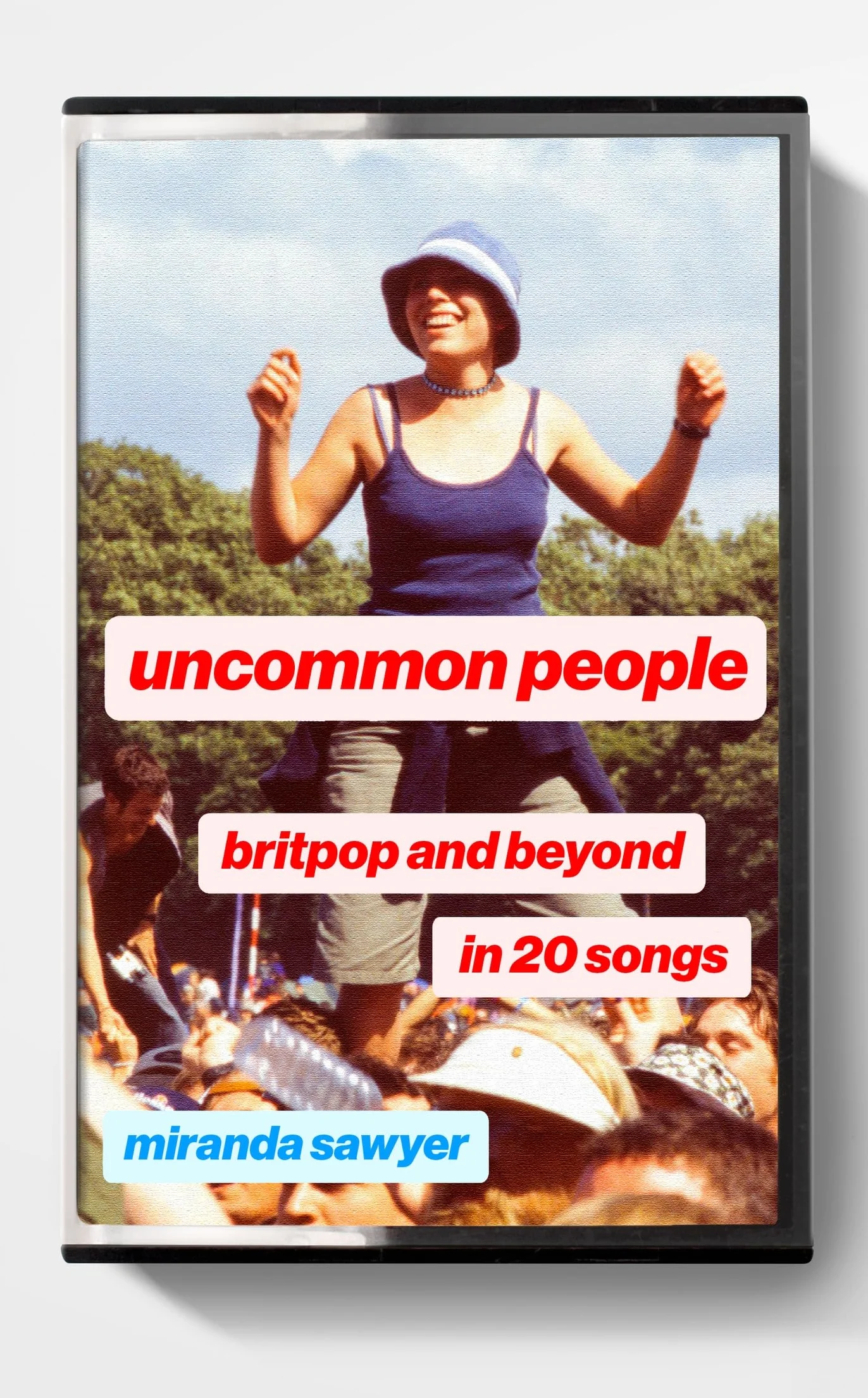 Uncommon People: Britpop and Beyond in 20 Songs