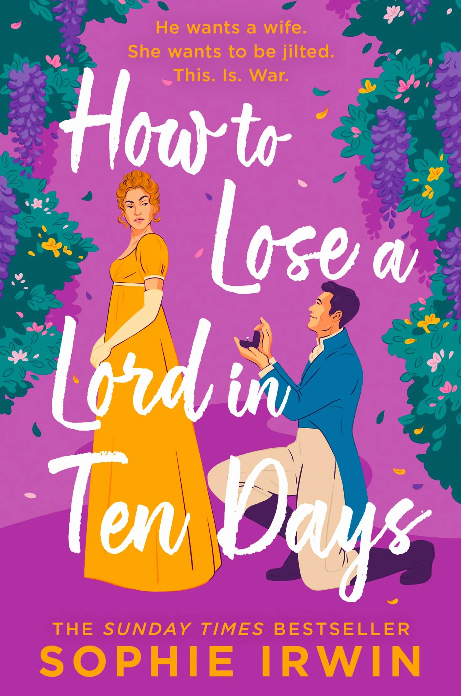 How to Lose a Lord in Ten Days: A Hilarious Historical Romantic Comedy 2025 Sunday Times Bestseller