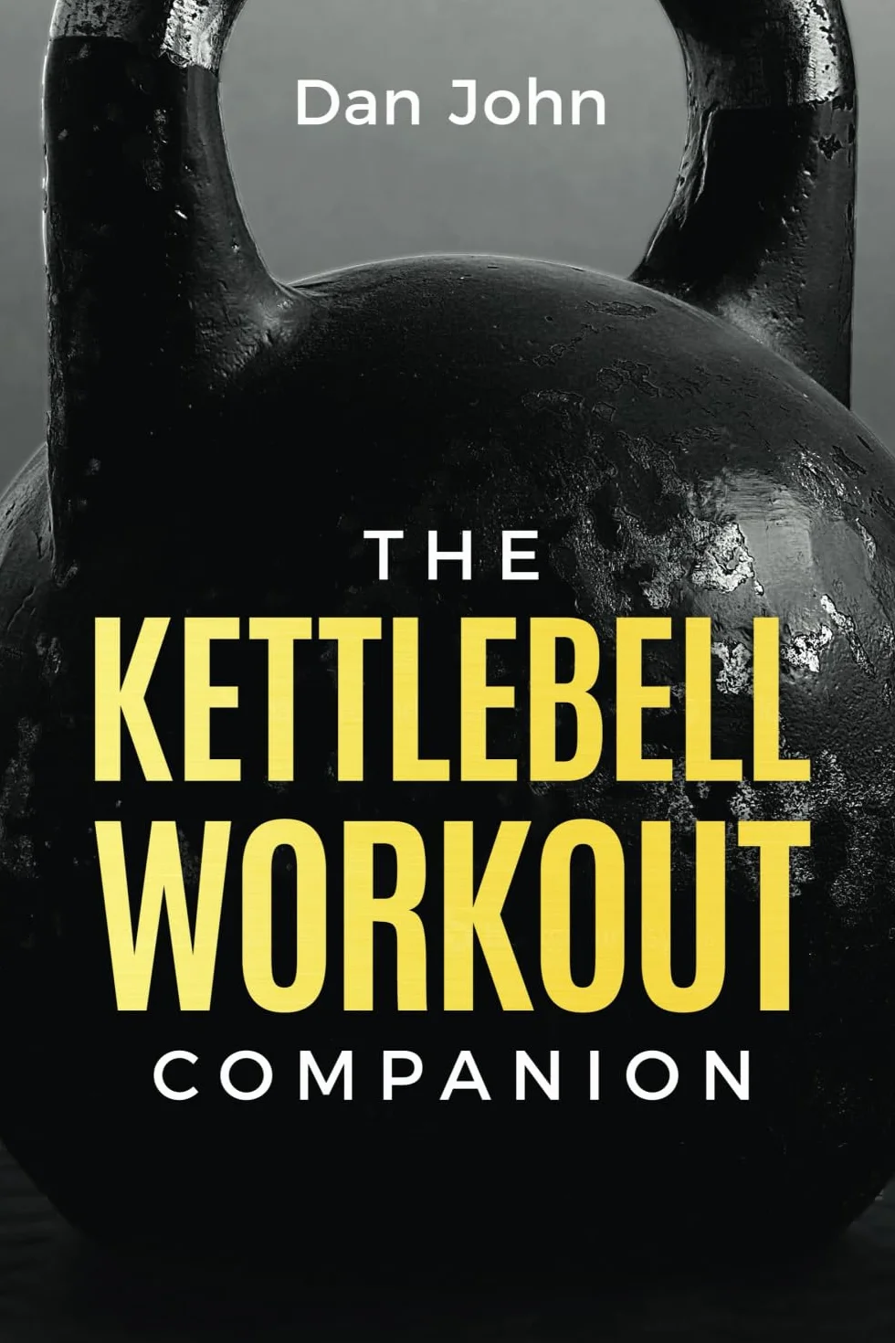 The Kettlebell Workout Companion