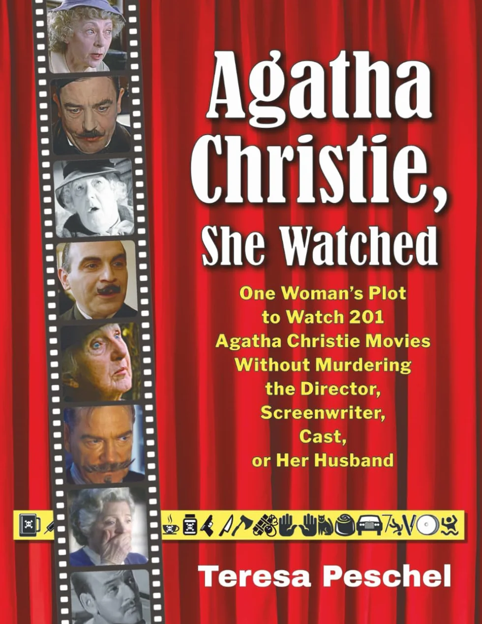 Agatha Christie She Watched: One Woman's Plot to Watch 201 Christie Adaptations