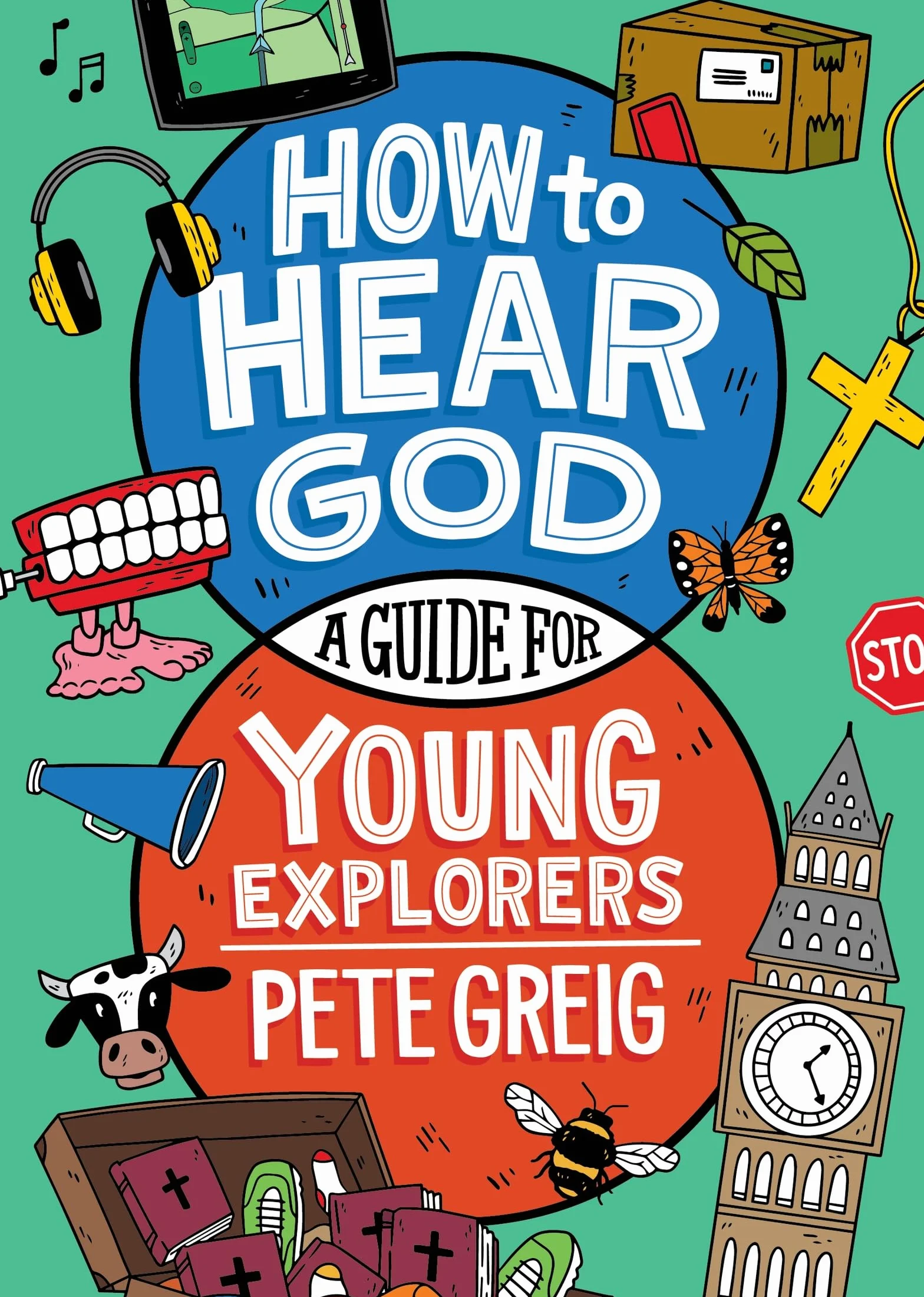How to Hear God: A Guide for Young Explorers