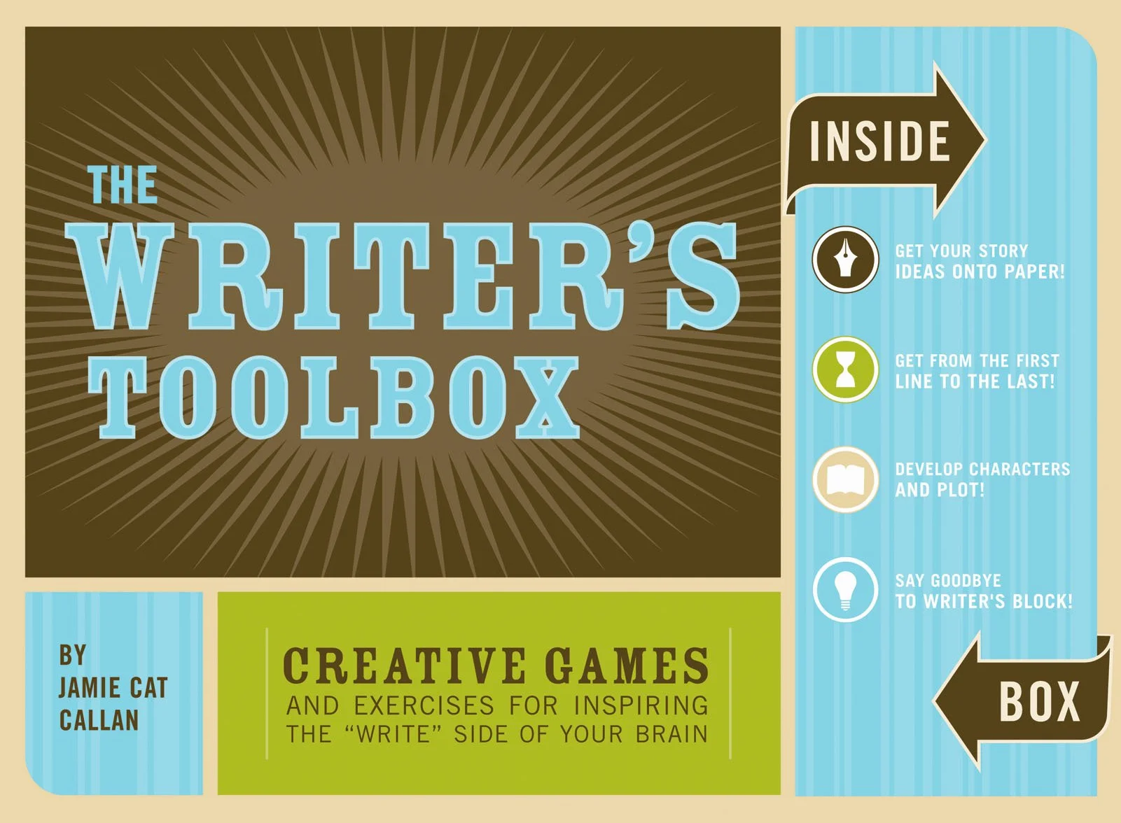 The Writer's Toolbox: Creative Games and Exercises for Inspiring the Write Side of Your Brain