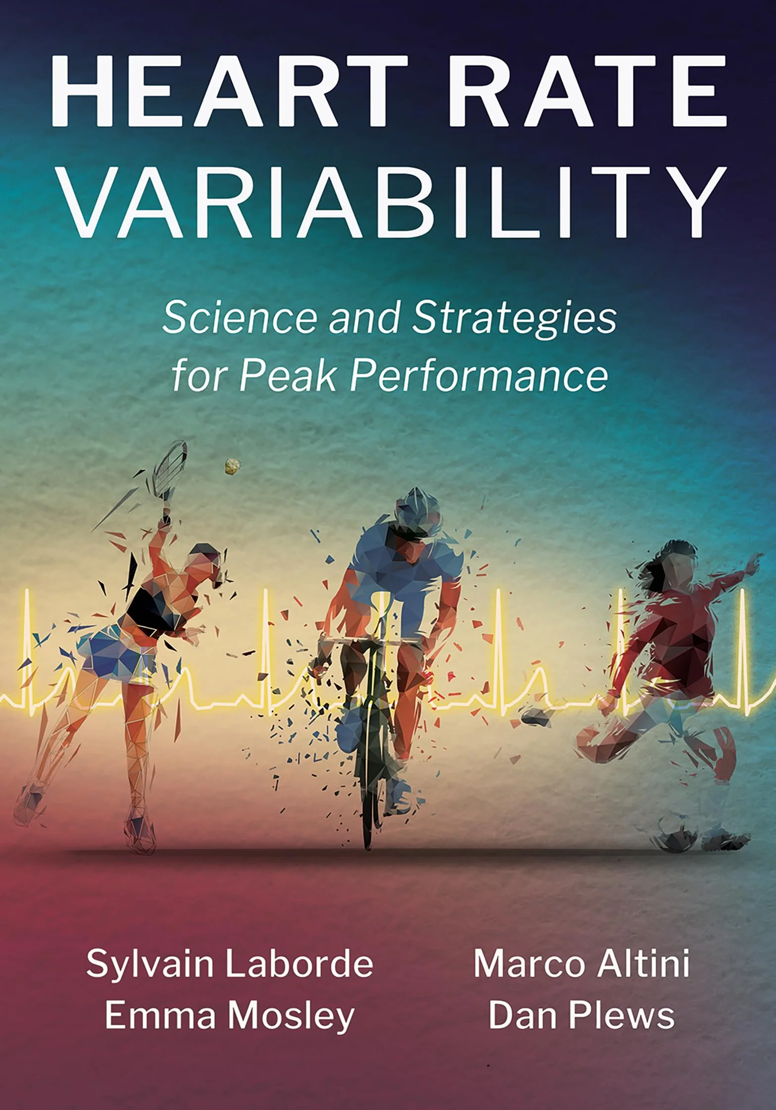 Heart Rate Variability: Science and Strategies for Peak Performance