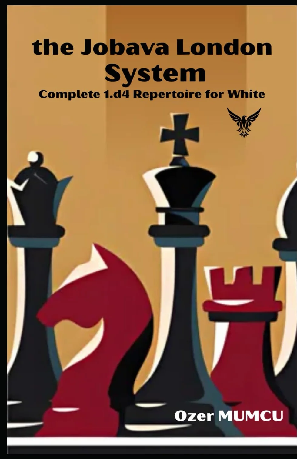 the Jobava London System: Complete 1.d4 Repertoire for White