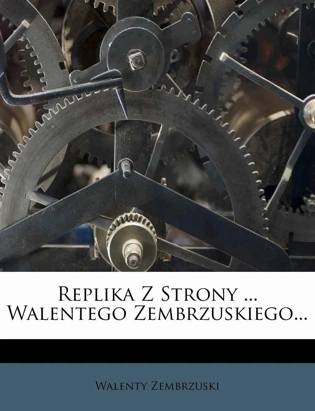 Replika Z Strony ... Walentego Zembrzuskiego...