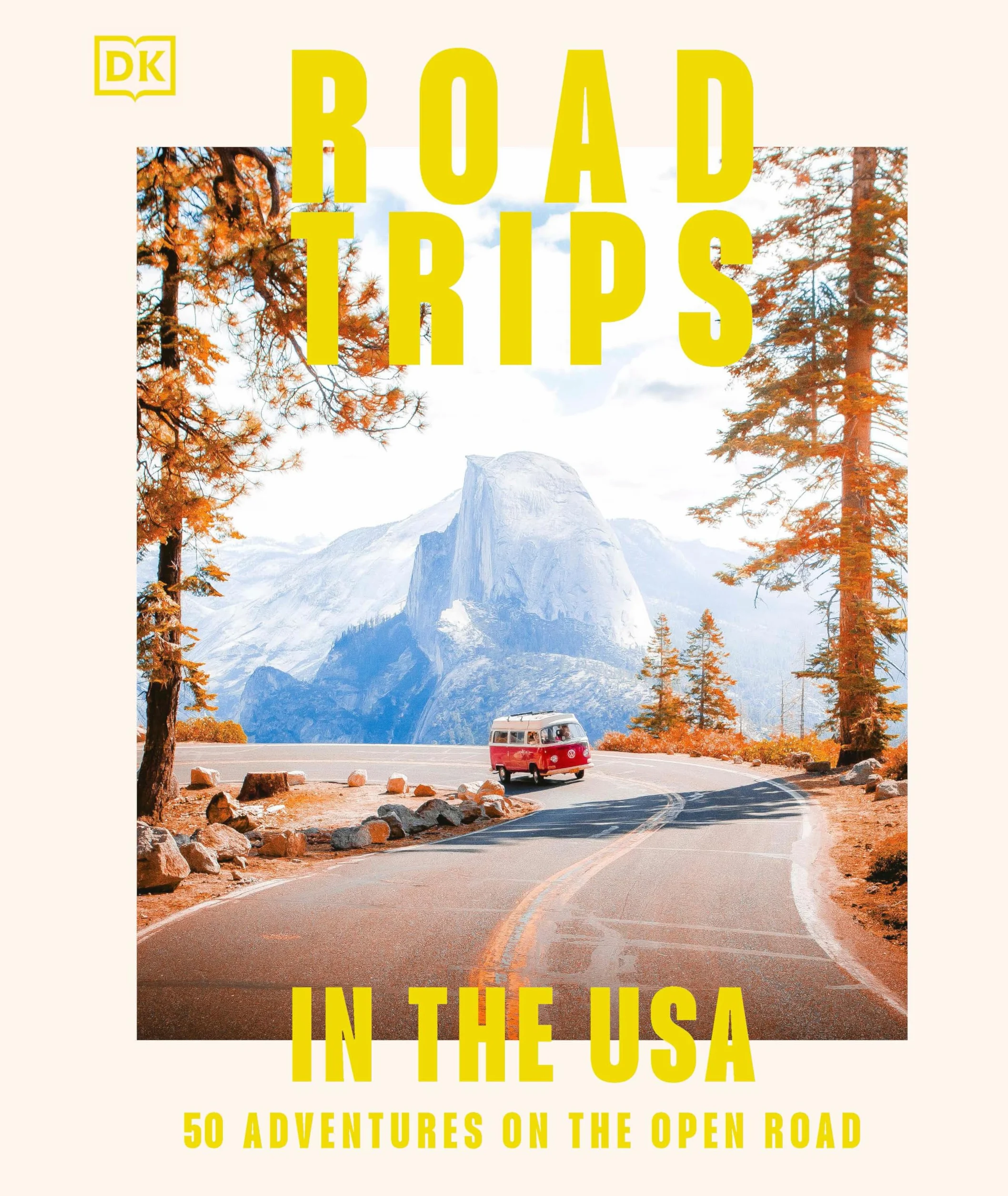 Road Trips in the USA: 50 Adventures on the Open Road