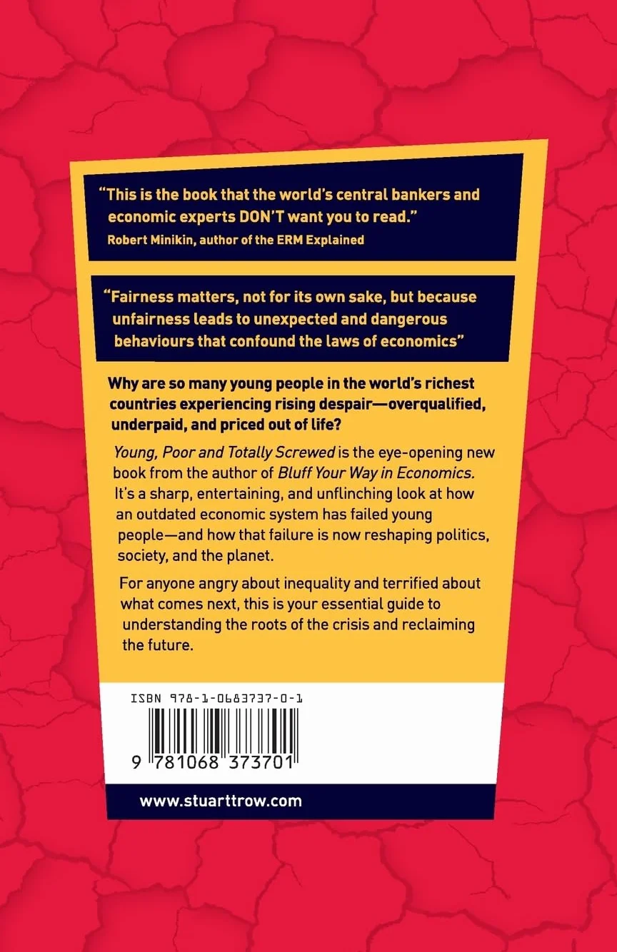 Young, Poor and Totally Screwed: From Populism to Climate Catastrophe: Reversing Economics' Divisive Legacy