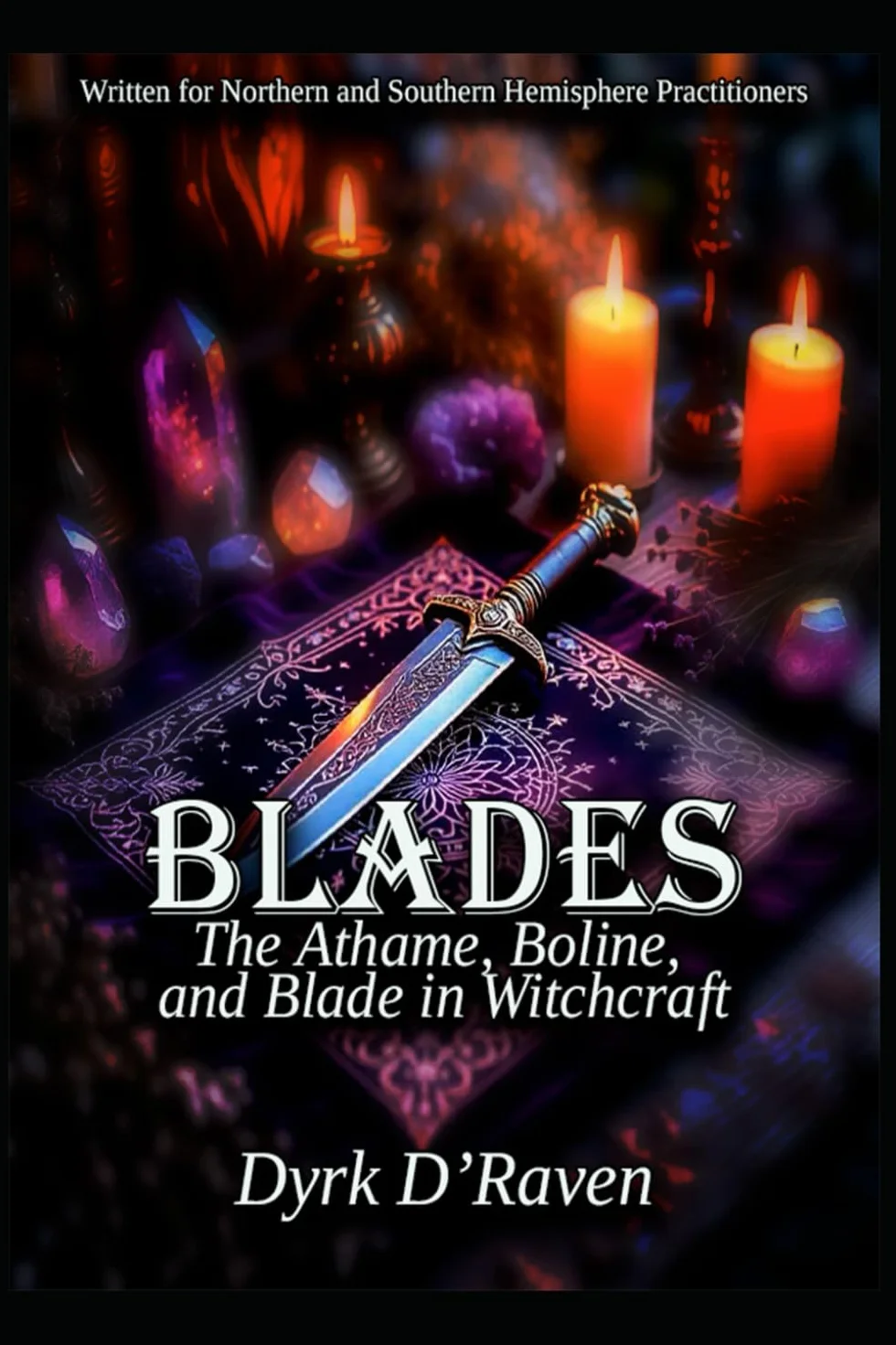 Blades: Athame, Boline, and Blade in Witchcraft