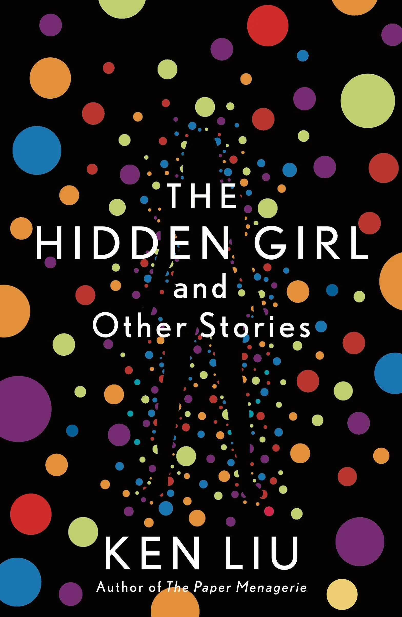 The Hidden Girl and Other Stories: Liu Ken
