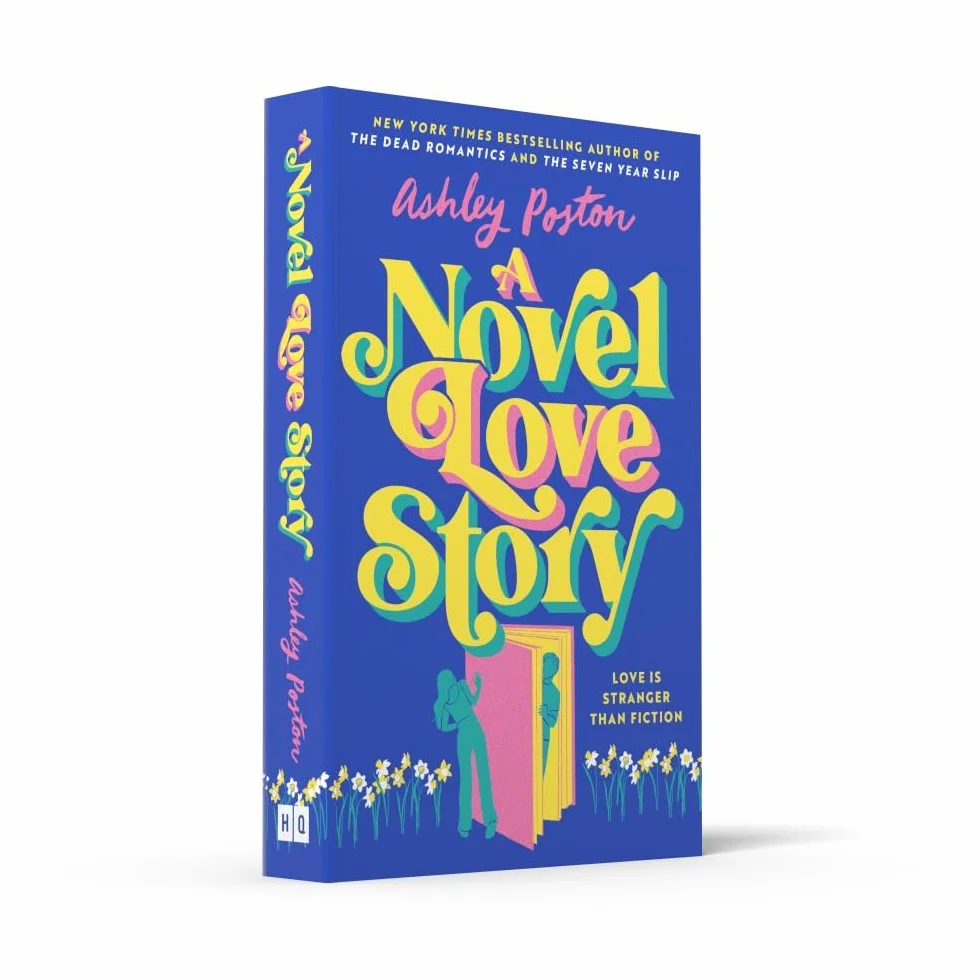 A Novel Love Story: The magical enemies-to-lovers, grumpy x sunshine rom-com from the bestselling author of THE DEAD ROMANTICS!