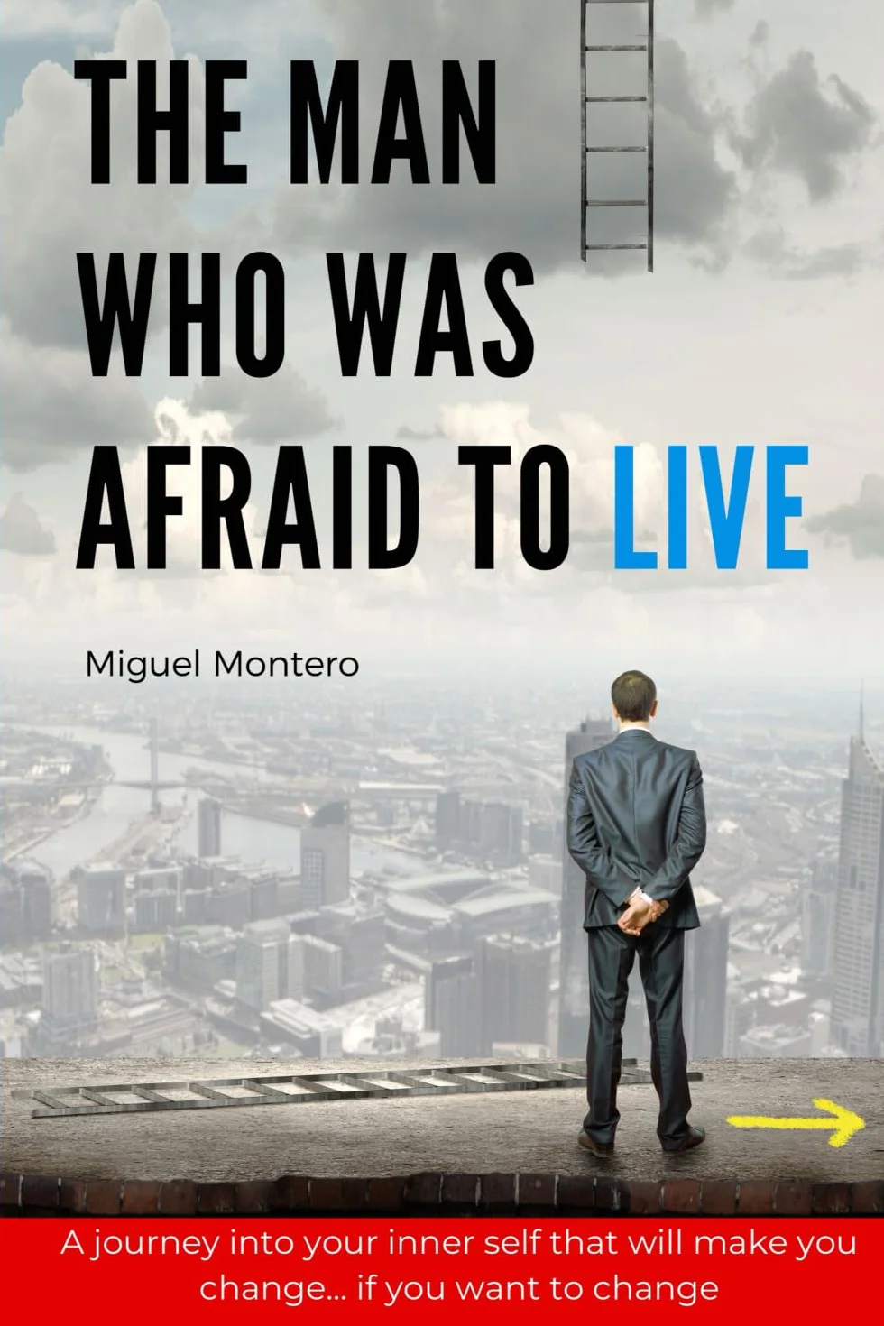 THE MAN WHO WAS AFRAID TO LIVE