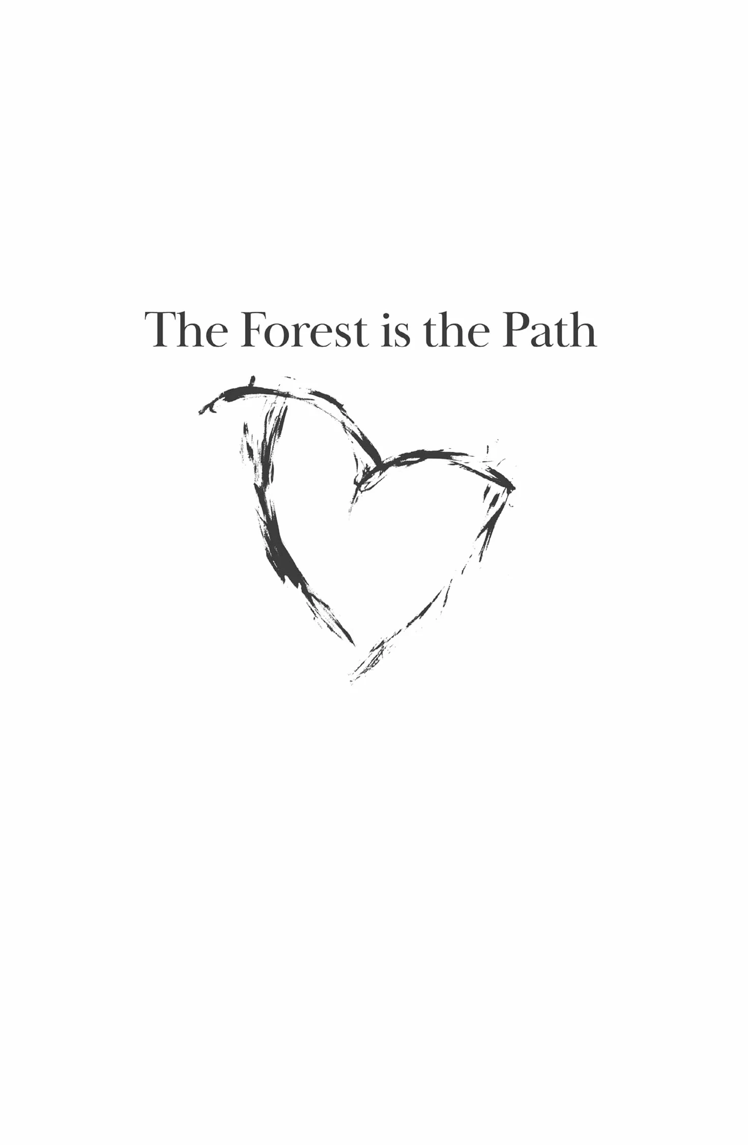 The Forest Is the Path: Sunday Times and Irish Bestseller - Companion Book to Snow Patrol Album