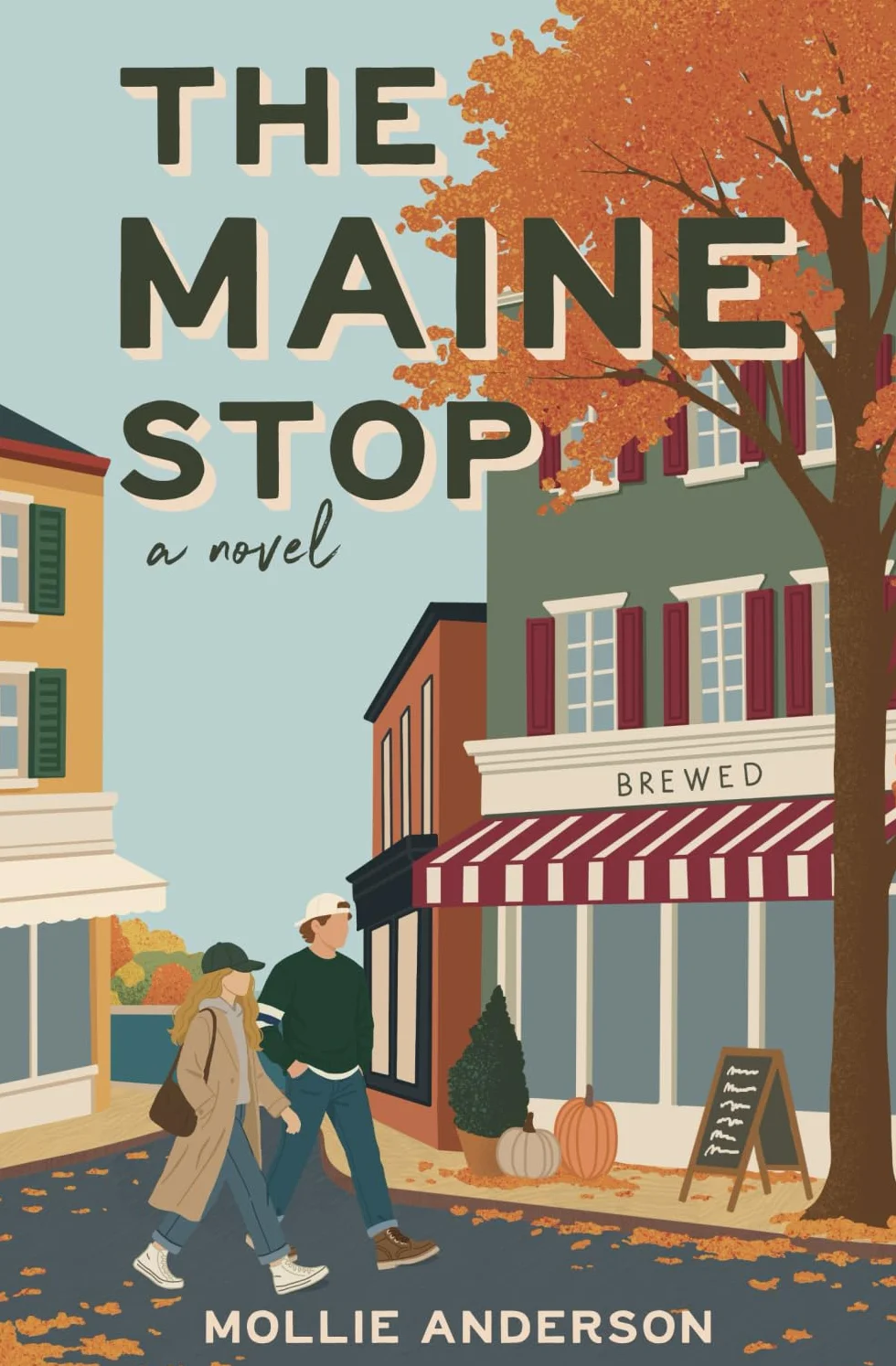 The Maine Stop: A Friends-to-Lovers Small Town Romance Fall Cozy Charm