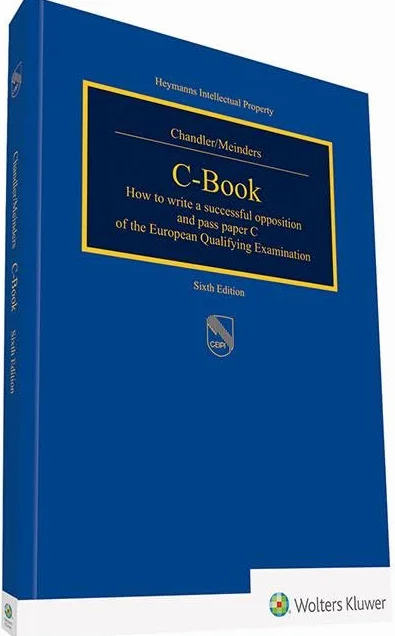 C-Book: How to Write a Successful Opposition and Pass Paper C of the European Qualifying Examination