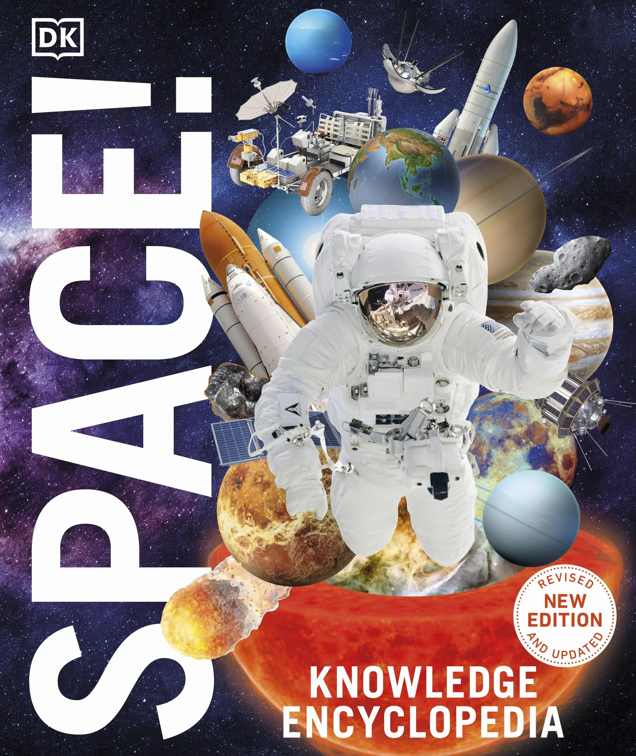 Knowledge Encyclopedia Space!: The Universe as You've Never Seen it Before