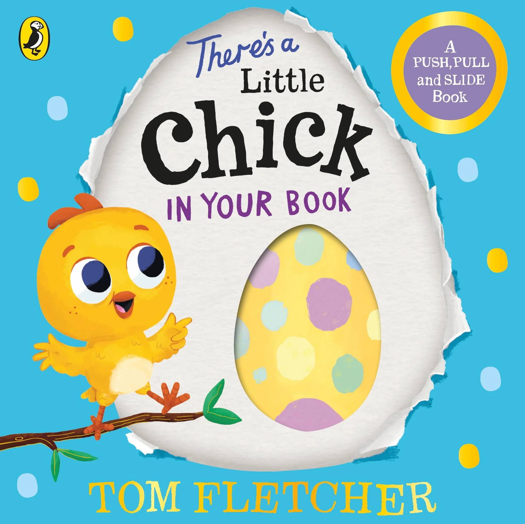 There's a Little Chick In Your Book: Interactive Easter Board Book