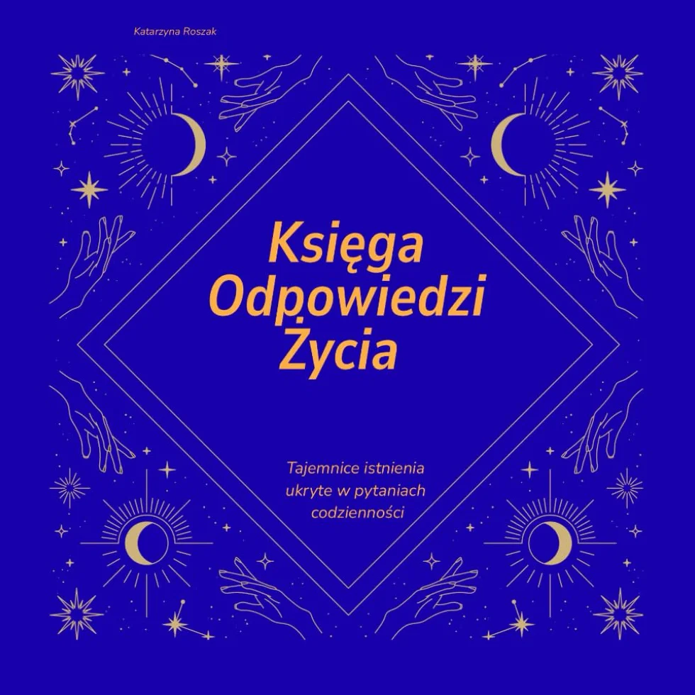 Księga Odpowiedzi Życia: Tajemnice istnienia