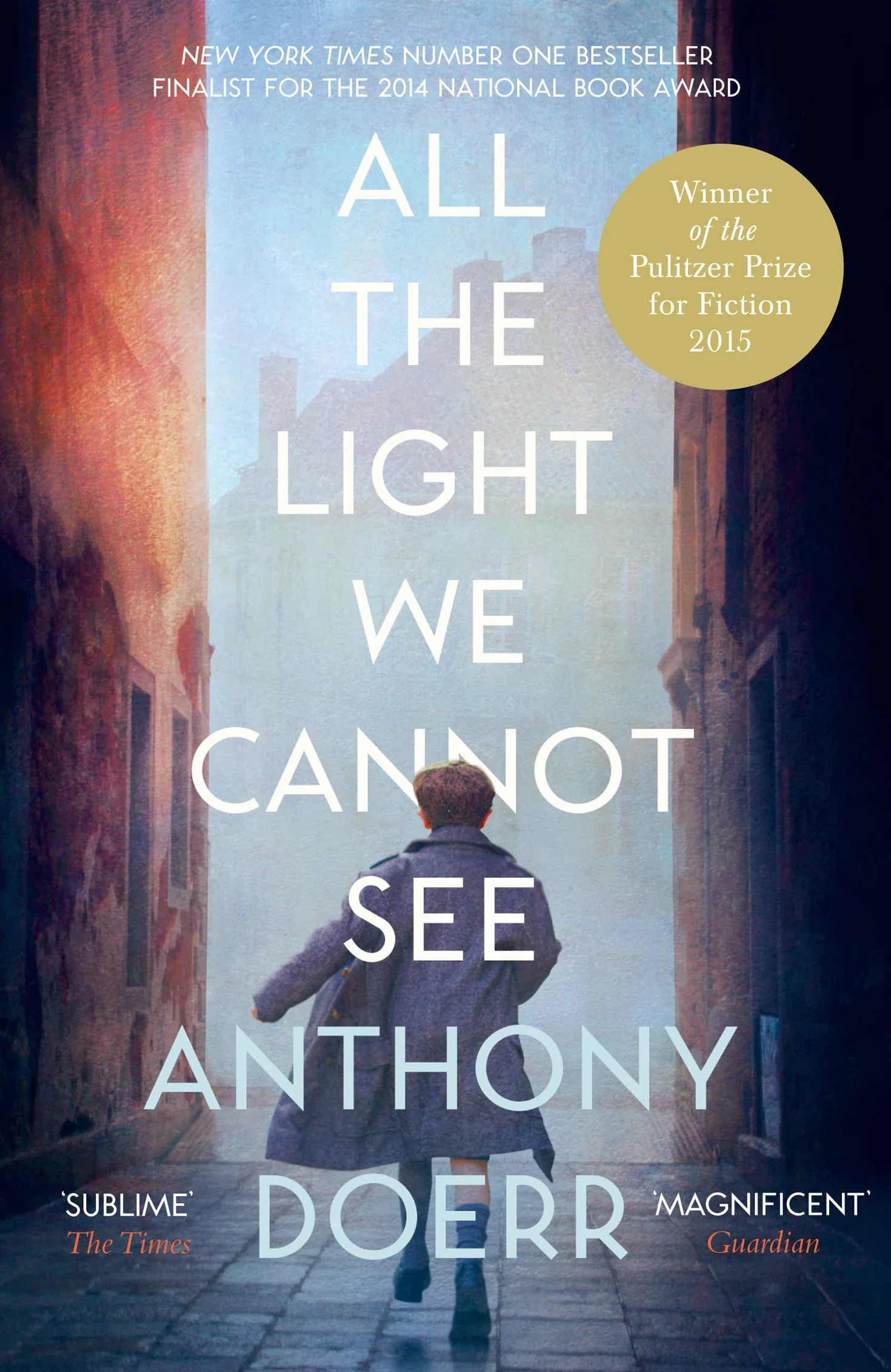 All the Light We Cannot See: The Breathtaking World Wide Bestseller