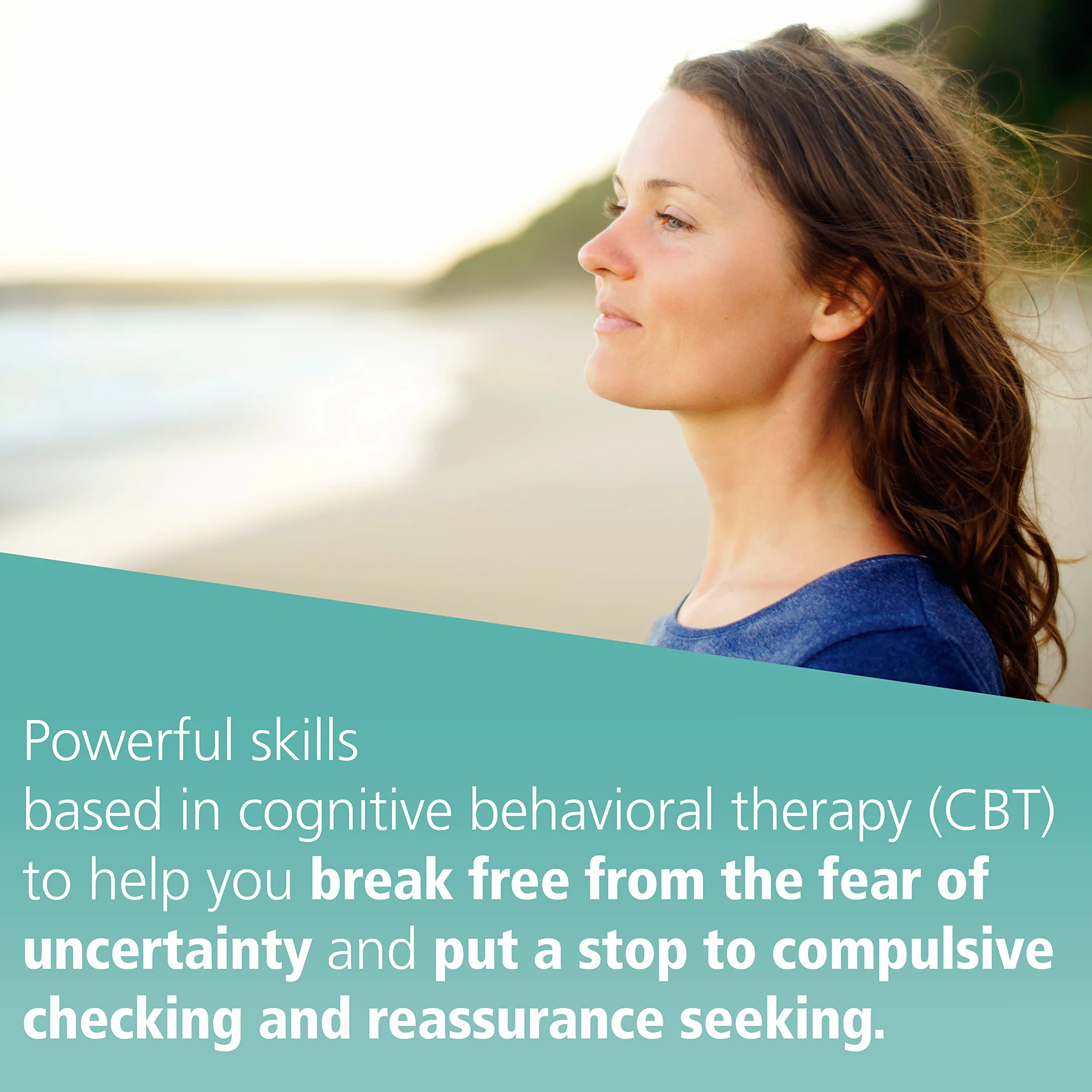 Needing to Know for Sure: A CBT-Based Guide to Overcoming Compulsive Checking and Reassurance Seeking