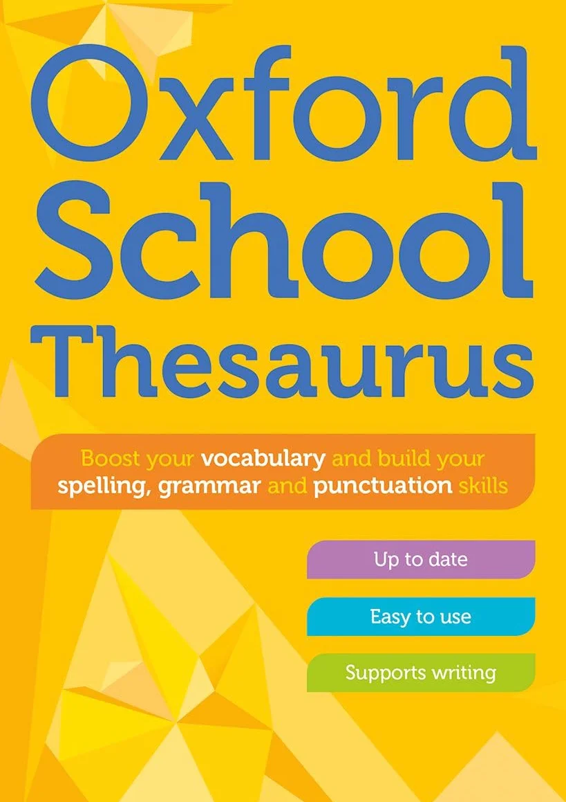 Oxford School Thesaurus 2023 Pb: Children's English Thesaurus for Age 10+, Year 6 & 7, KS2-KS3 Support