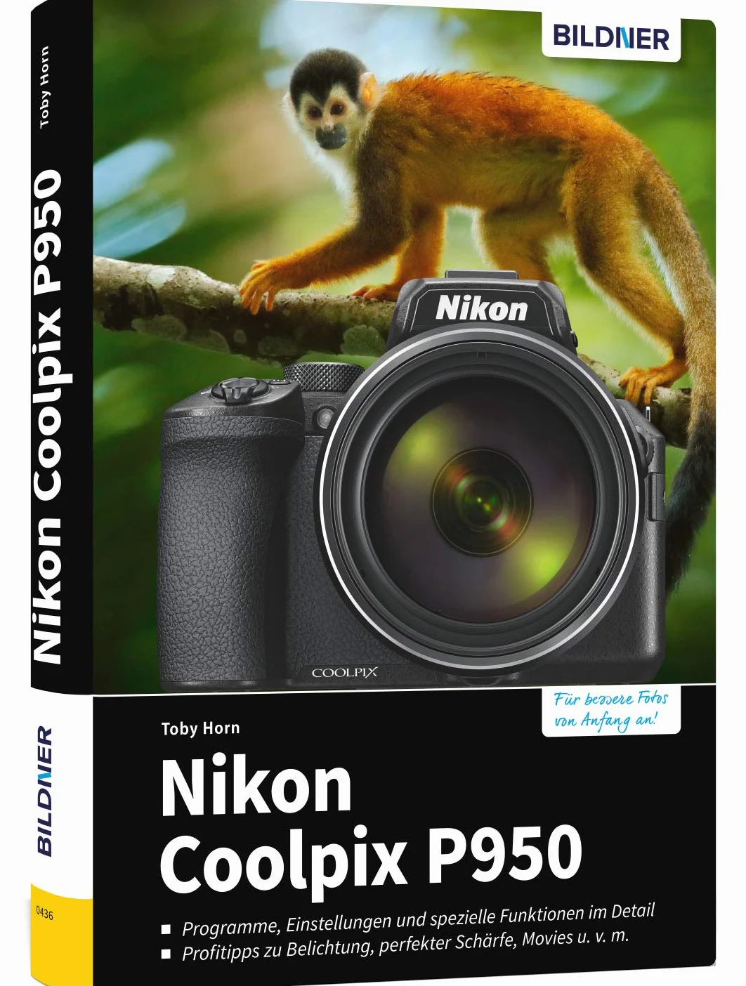 Nikon Coolpix P950: Das umfangreiche Praxisbuch zu Ihrer Kamera!