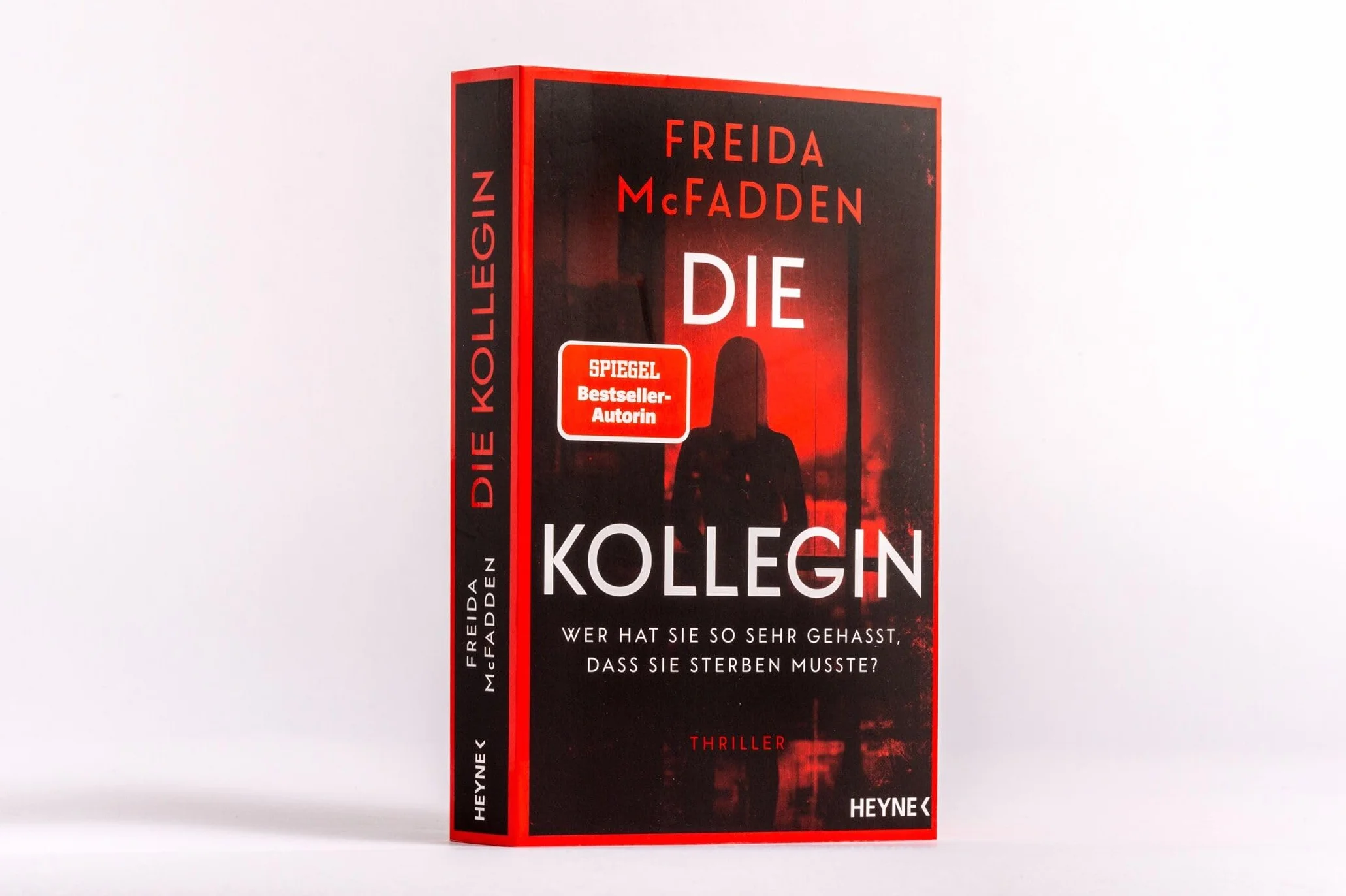 Die Kollegin - Wer hat sie so sehr gehasst, dass sie sterben musste?: Thriller - Der Nr.1 Bestseller der Autorin des Weltbestsellers 'Wenn sie wüsste'