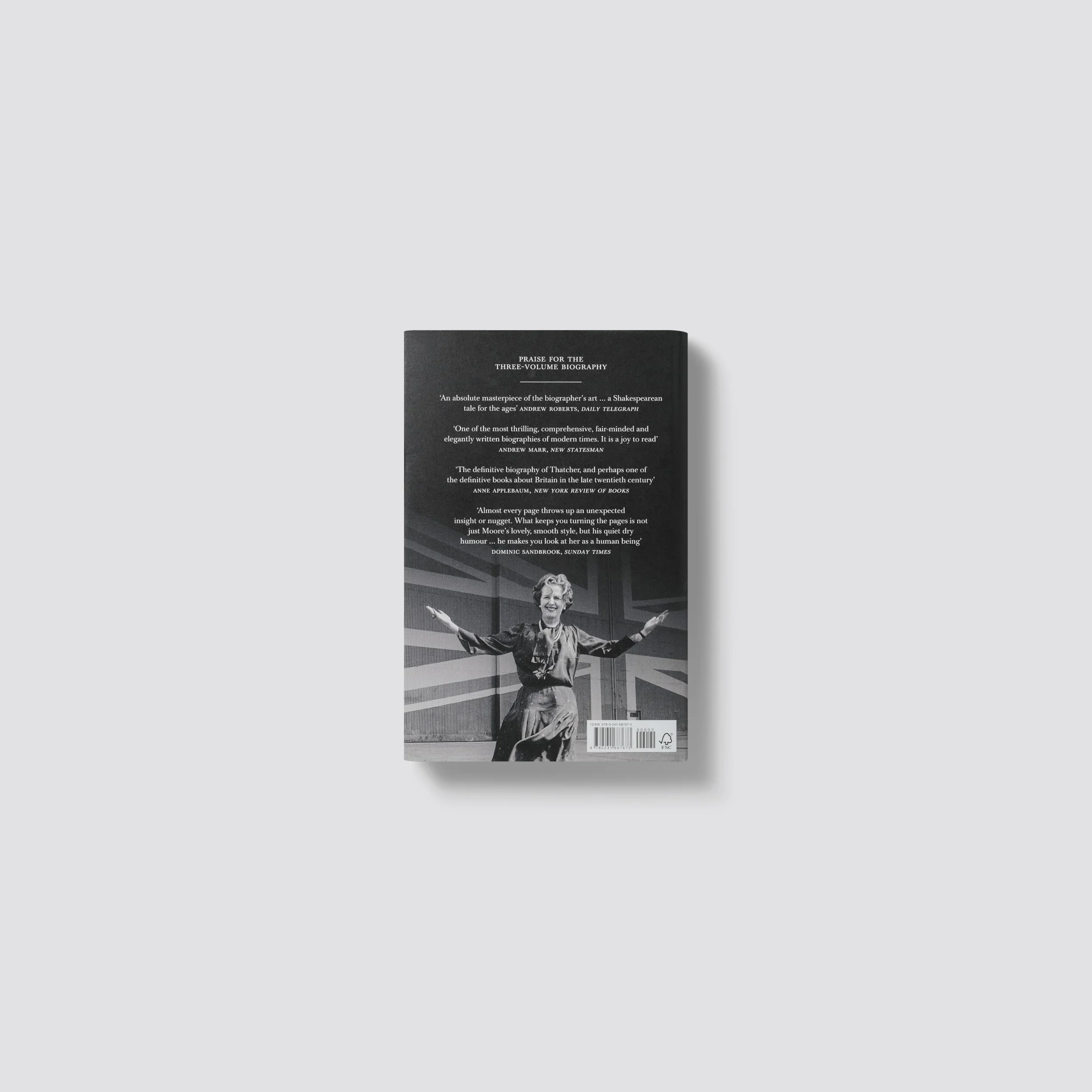 The Margaret Thatcher: The Authorized Biography: Single-volume Centenary Edition