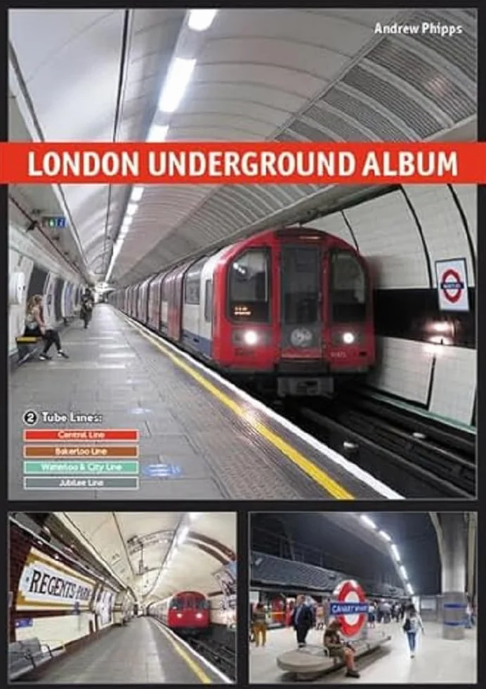 London Underground Album Vol. 2: Central, Waterloo & City, Bakerloo and Jubilee Lines