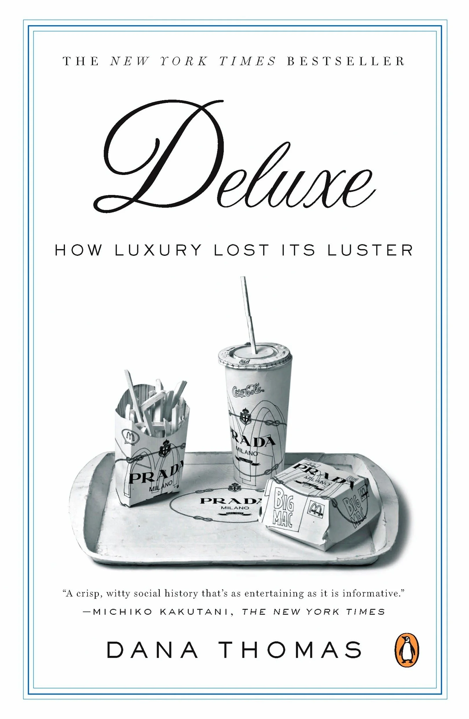 Luxury: How Luxury Lost Its Luster