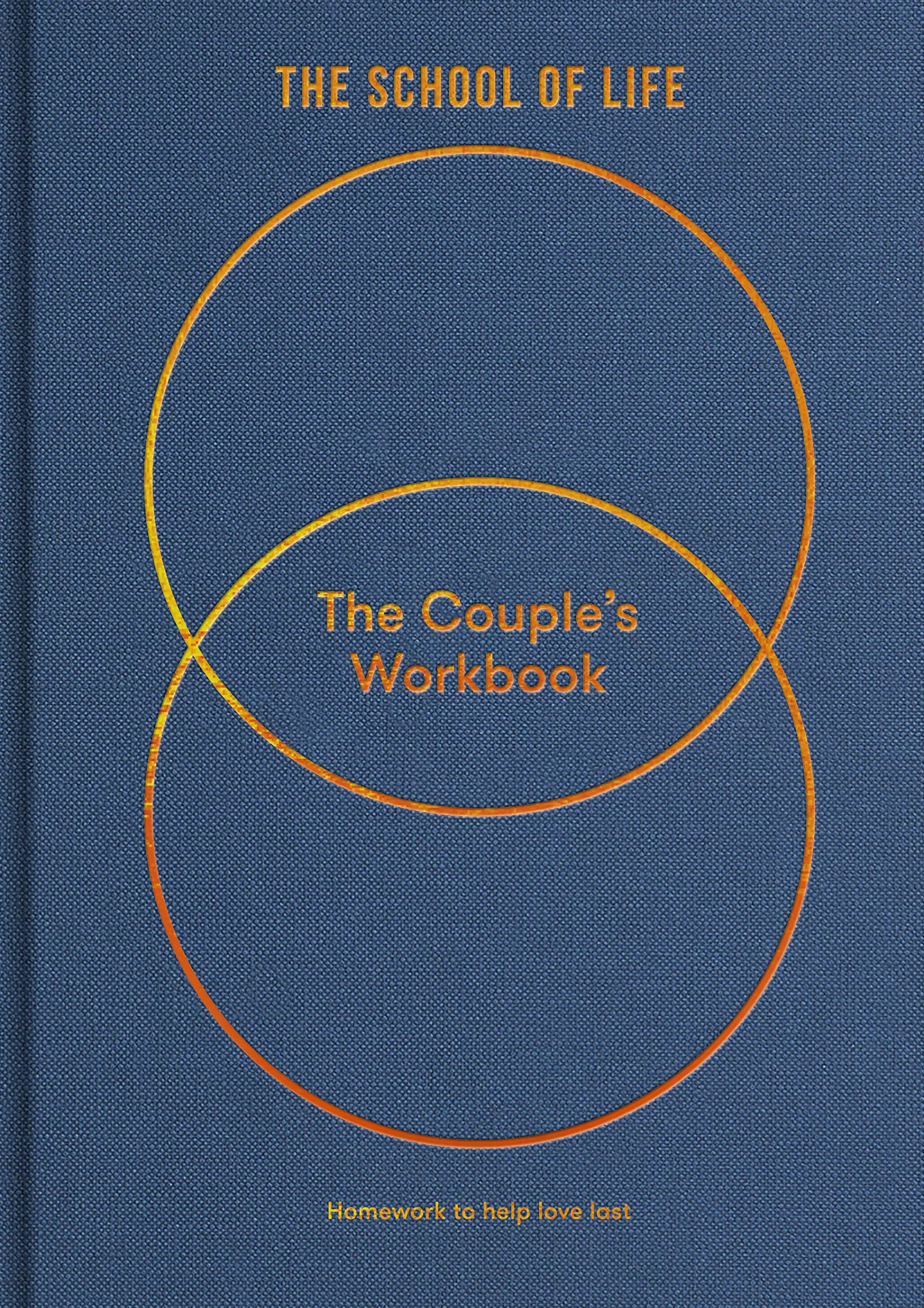 The Couple's Workbook: Homework to Help Love Last
