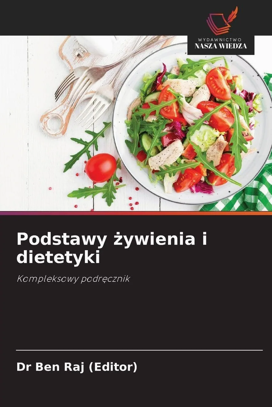Podstawy ¿ywienia i dietetyki: Kompleksowy podr¿cznik