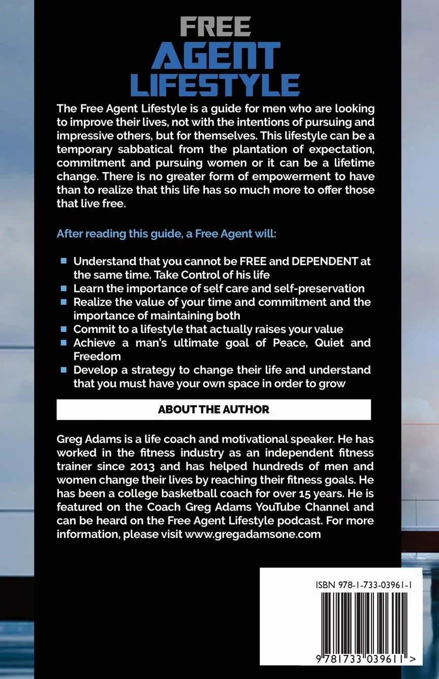 Free Agent Lifestyle: Men's Guide To Peace, Quiet and Freedom