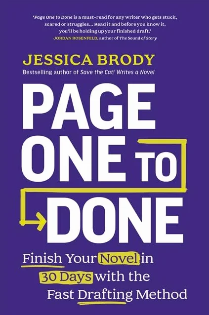Finish Your Novel in 30 Days: The Fast Drafting Method