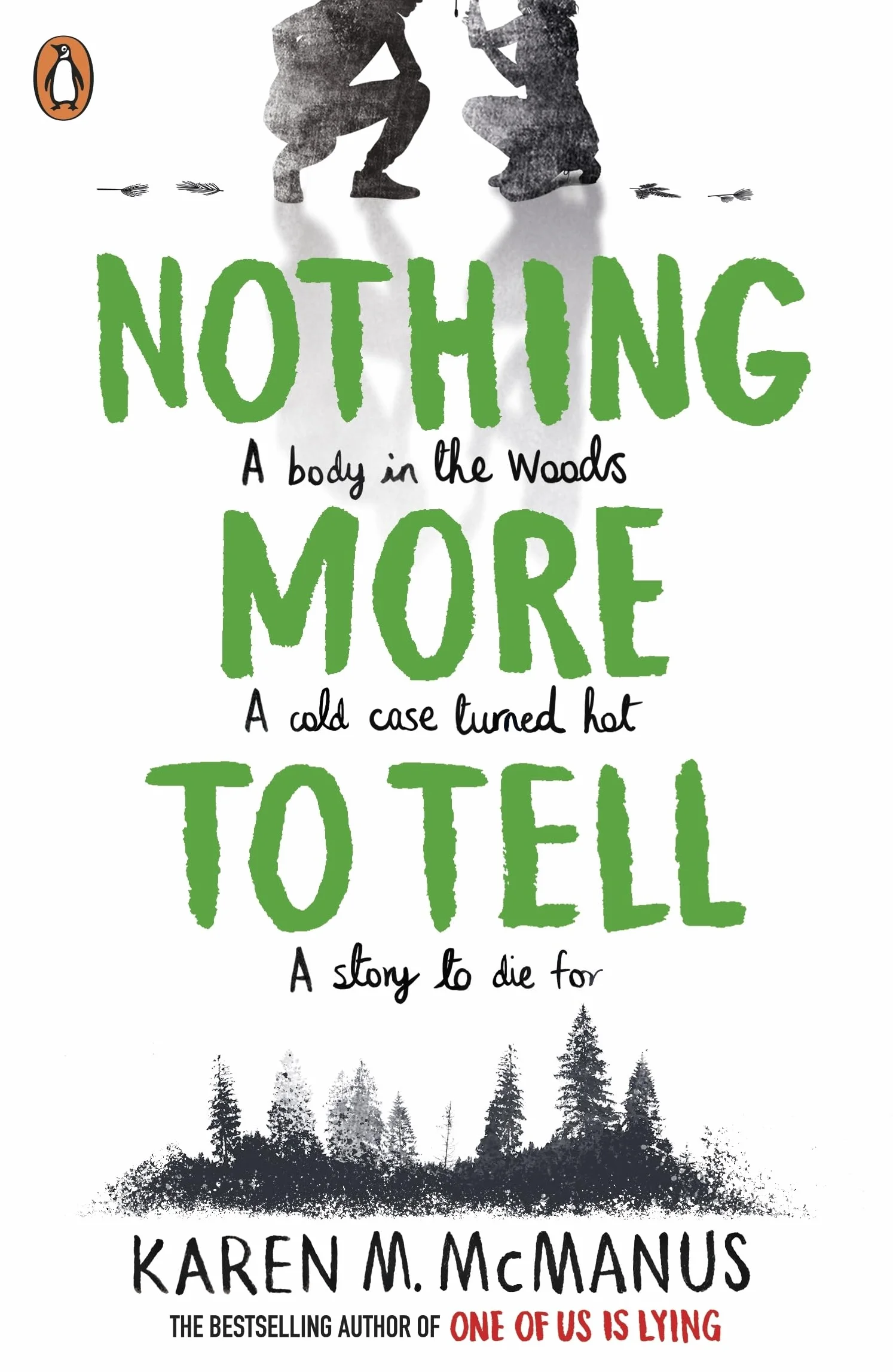 Nothing More to Tell: The page-turning YA thriller from the bestselling author of One of Us is Lying