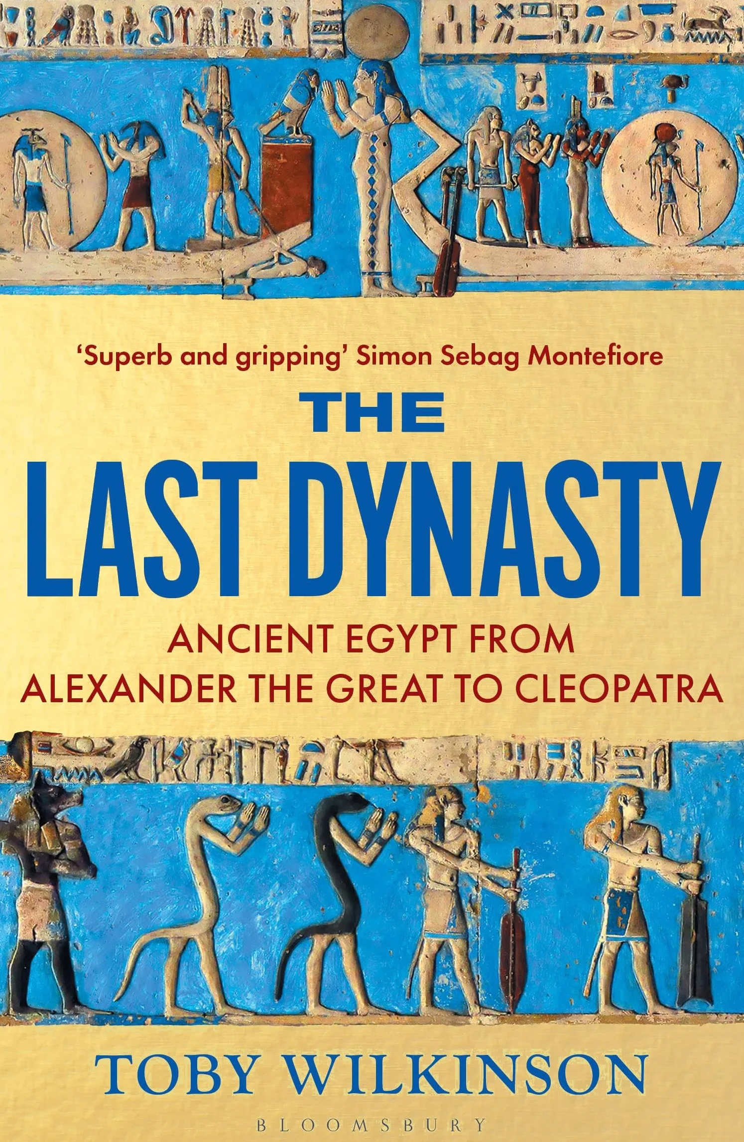 The Last Dynasty: Ancient Egypt from Alexander the Great to Cleopatra