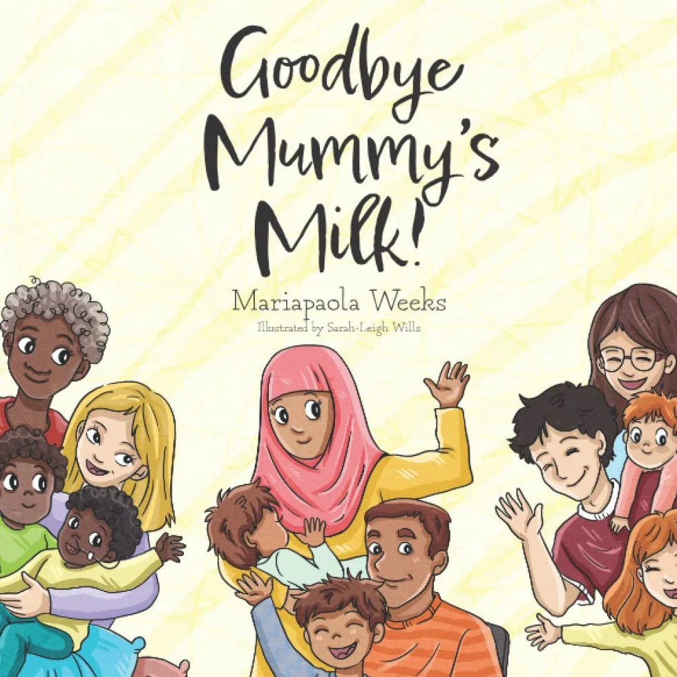 Goodbye Mummy's Milk