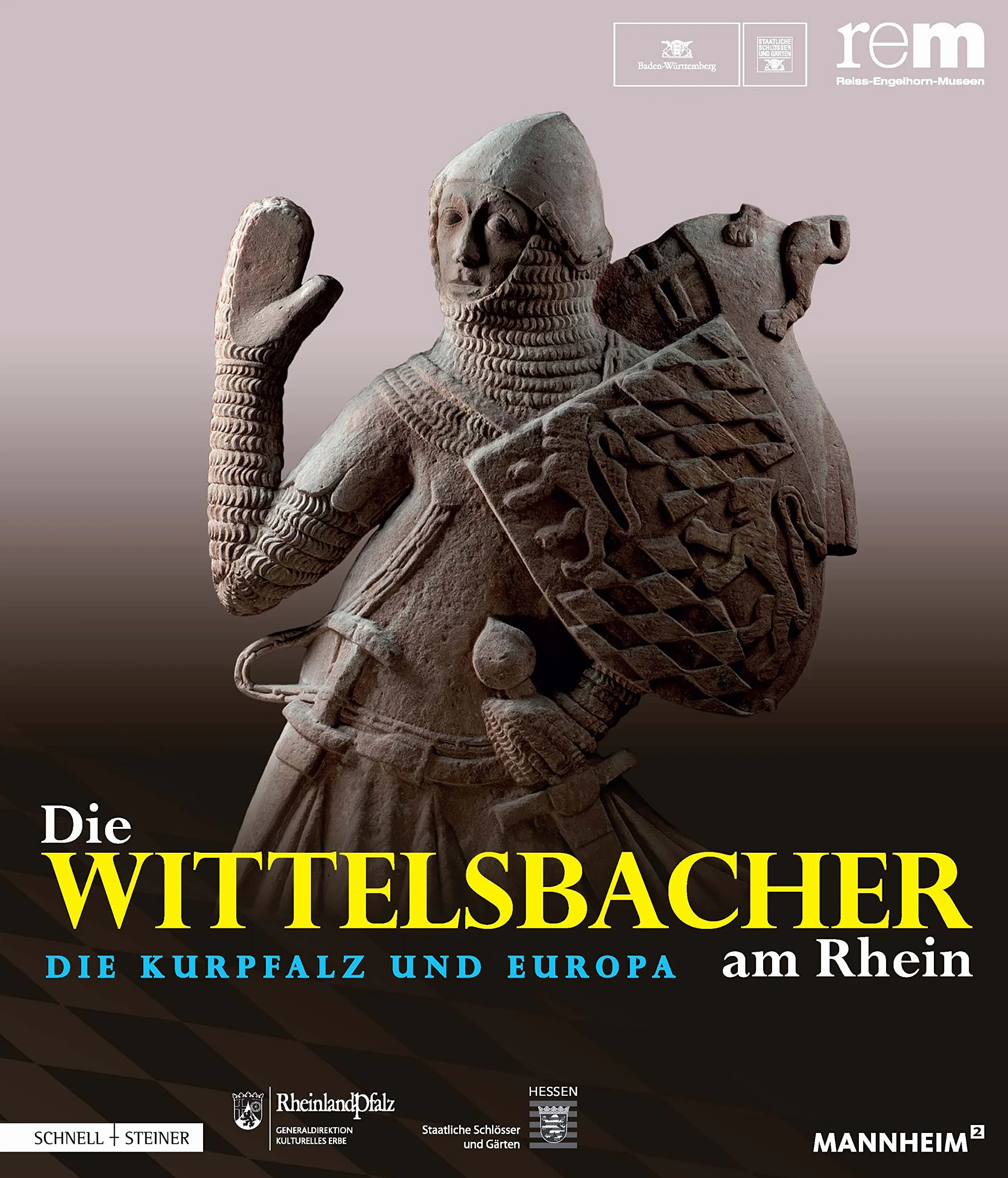 Die Wittelsbacher Am Rhein. Die Kurpfalz Und Europa: 2 Bande