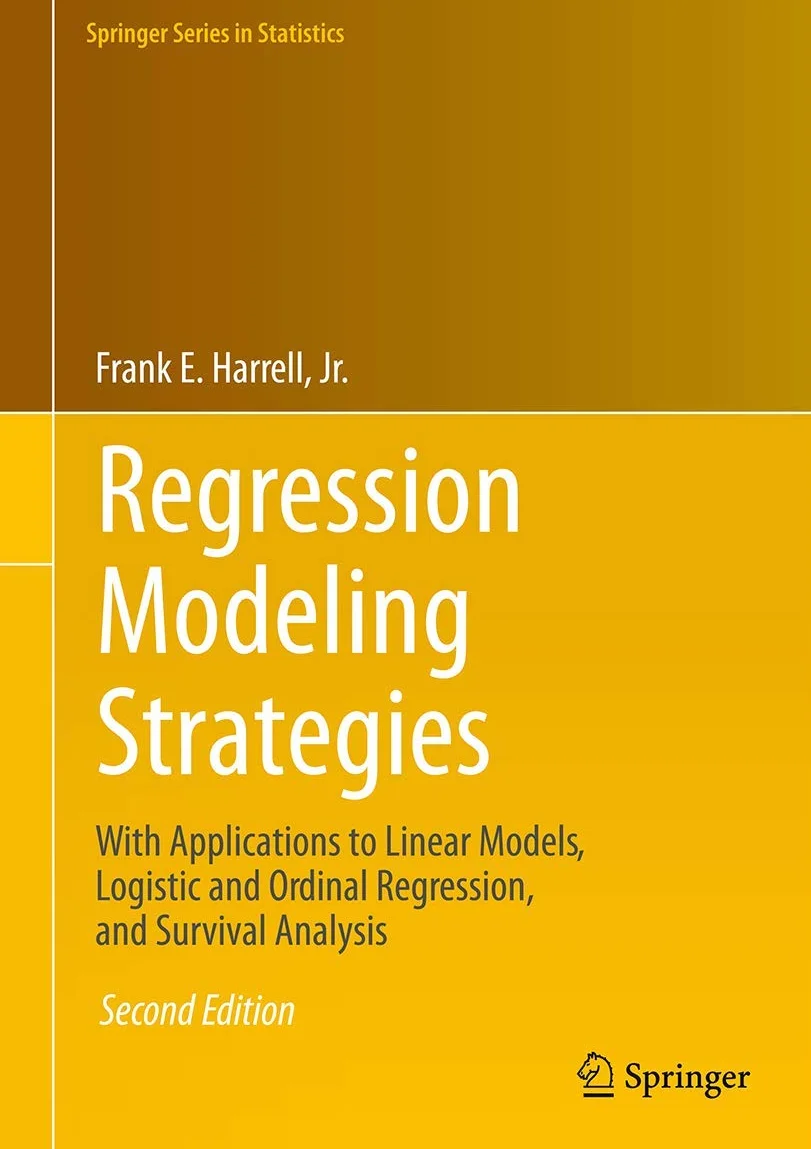 Regression Modeling Strategies: With Applications to Linear Models, Logistic and Ordinal Regression, and Survival Analysis