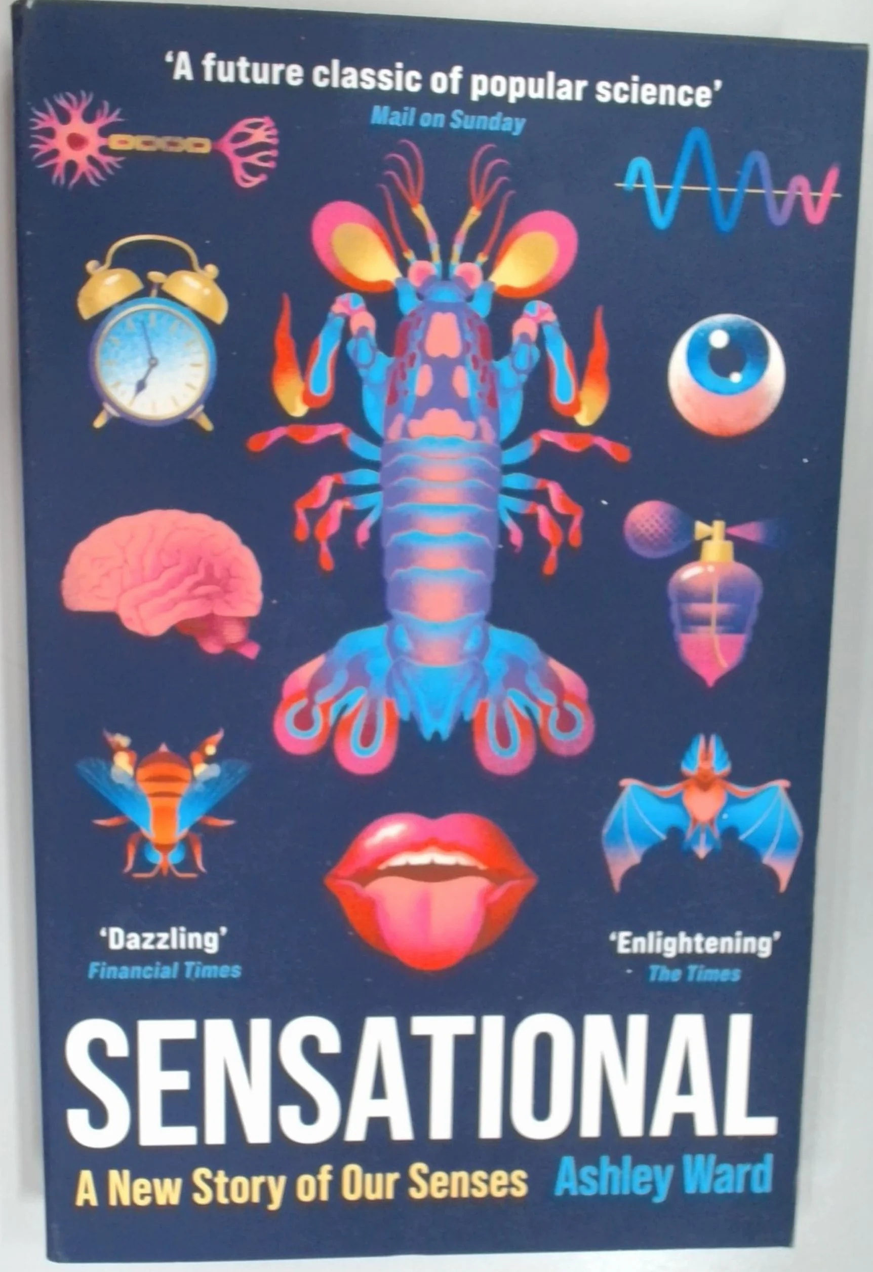 Sensational: A New Story of our Senses