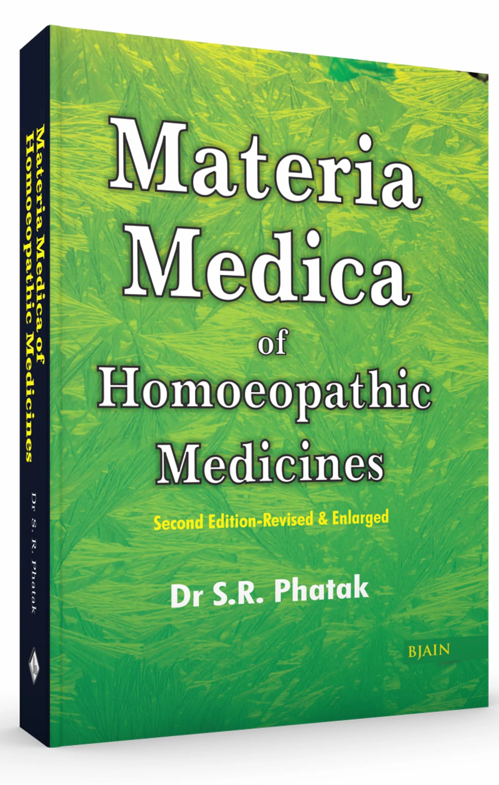 Materia Medica Of Homoeopathic Medicines: Revised Edition