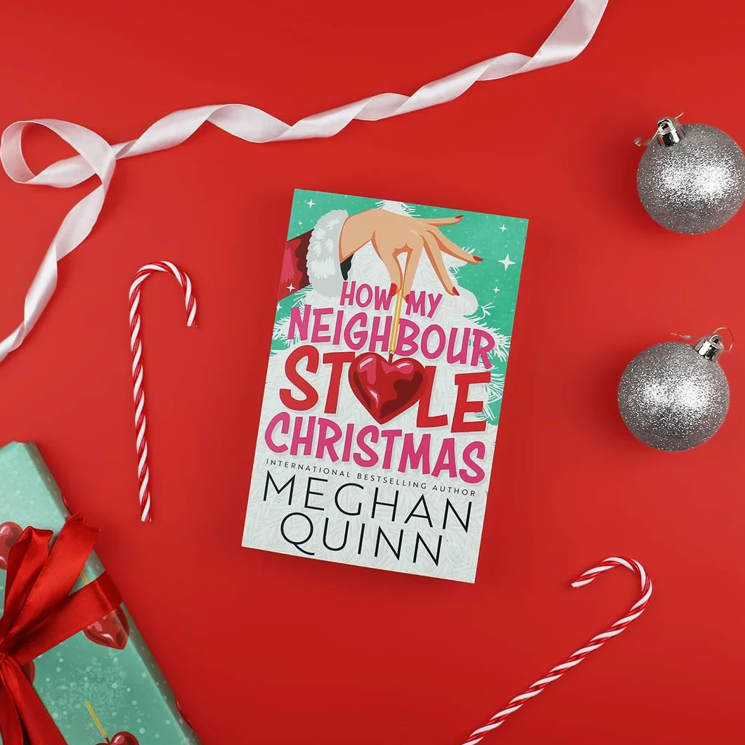 How My Neighbour Stole Christmas: Steamy Forced Proximity Small Town Romantic Comedy