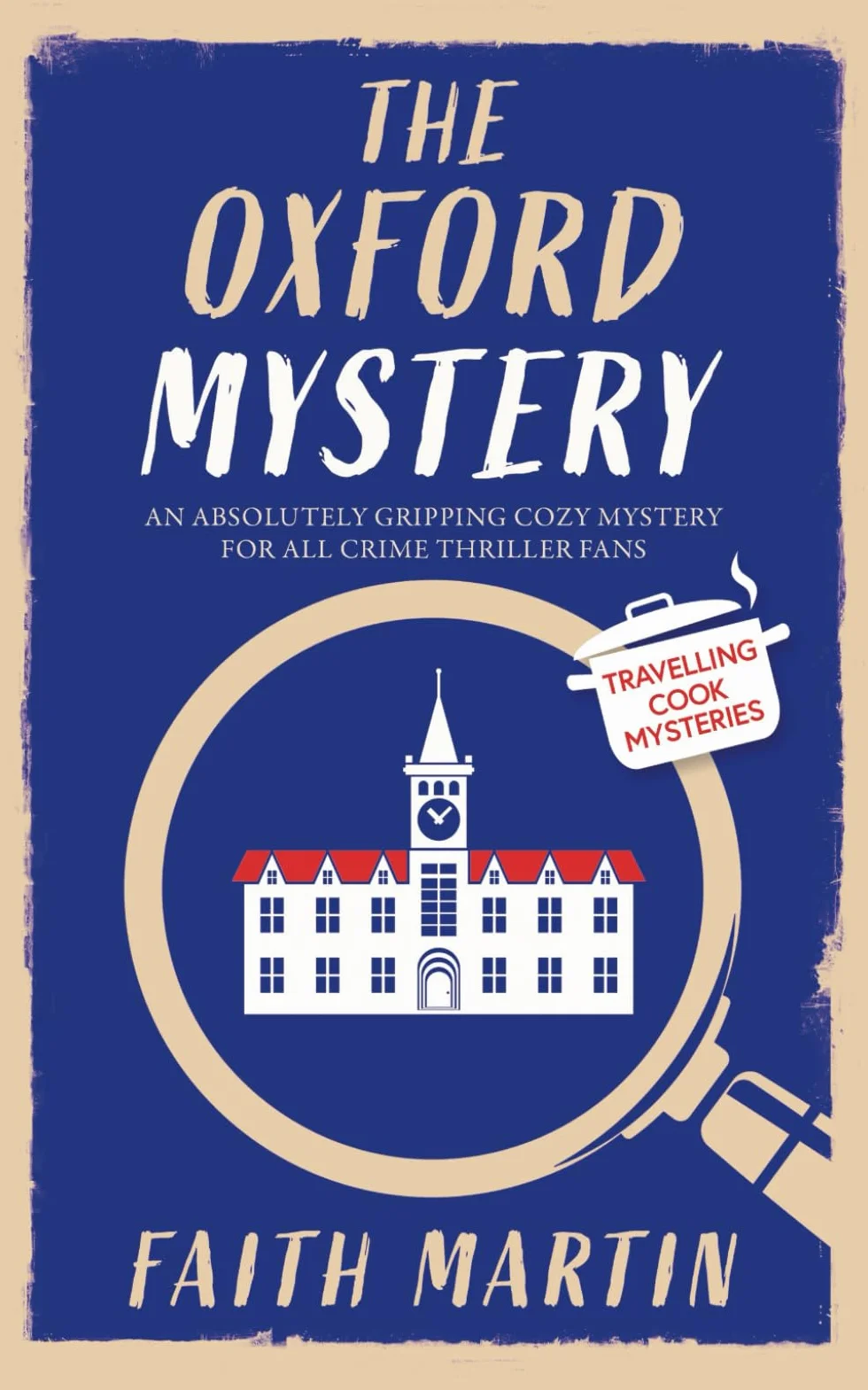 THE OXFORD MYSTERY an absolutely gripping cozy mystery for all crime thriller fans