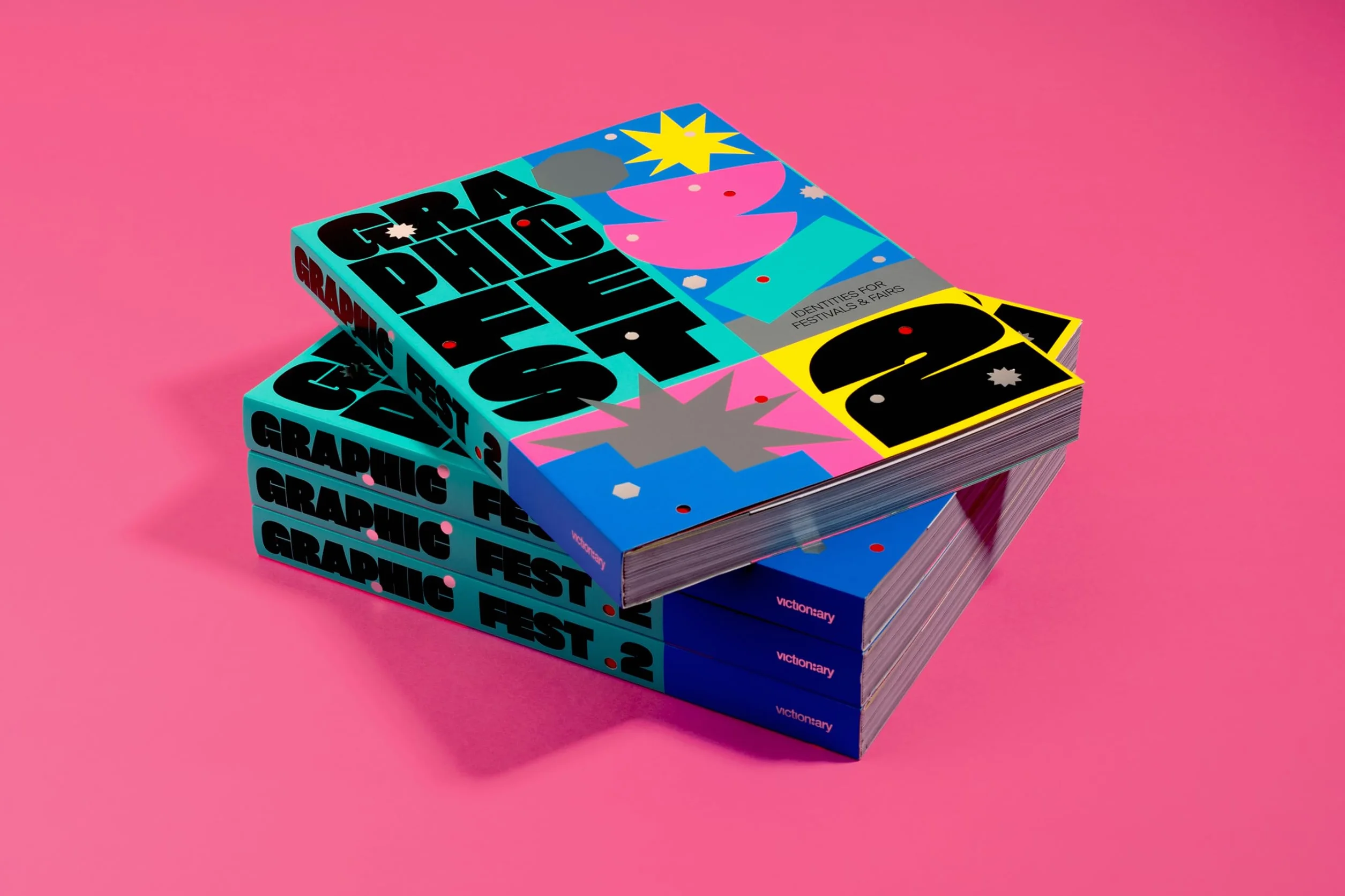 GRAPHIC FEST 2: Spot-on Identities for Festivals & Fairs /anglais