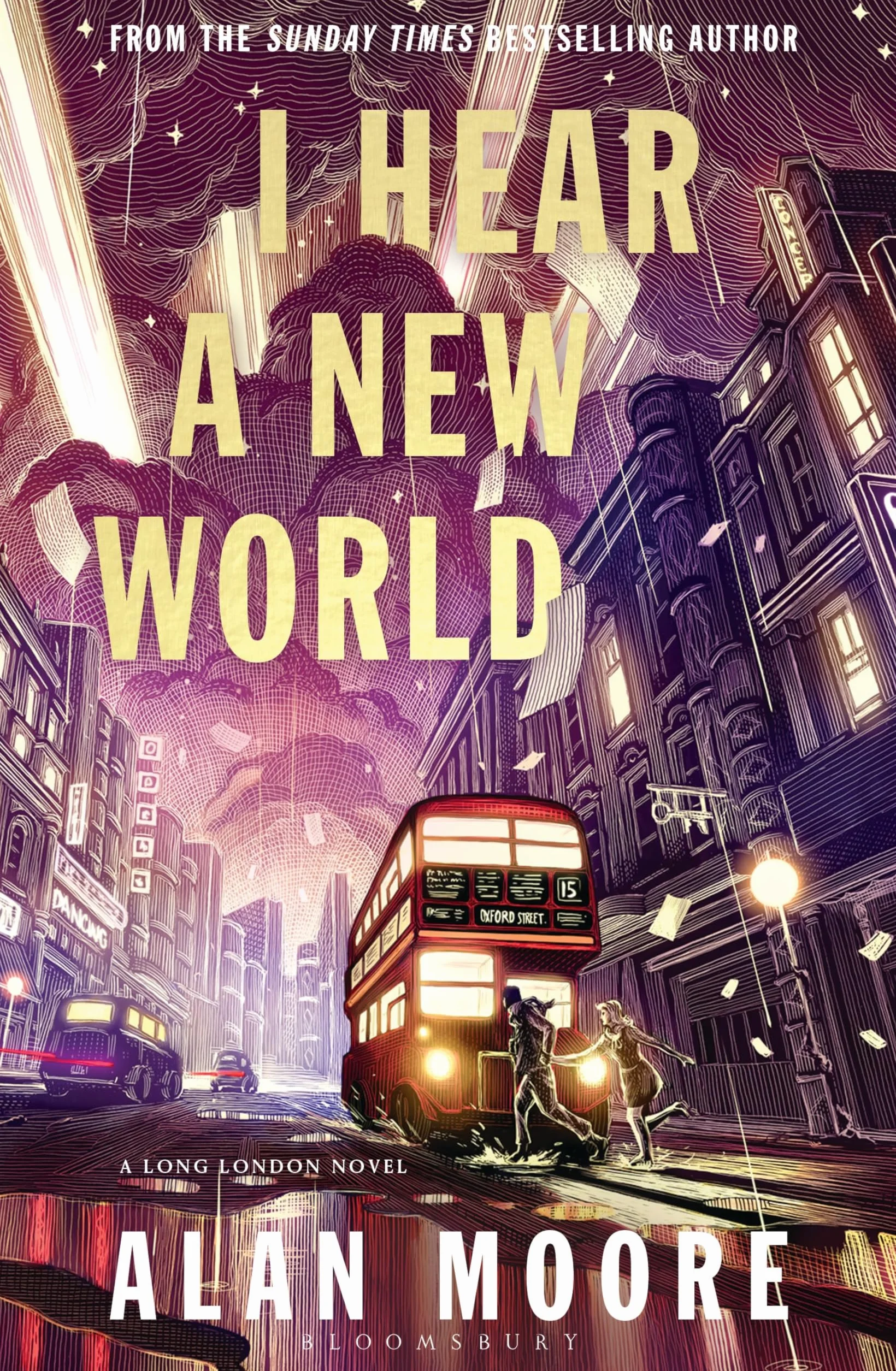 I Hear A New World: The Brand New Fantastical Historical Novel from Icon Alan Moore